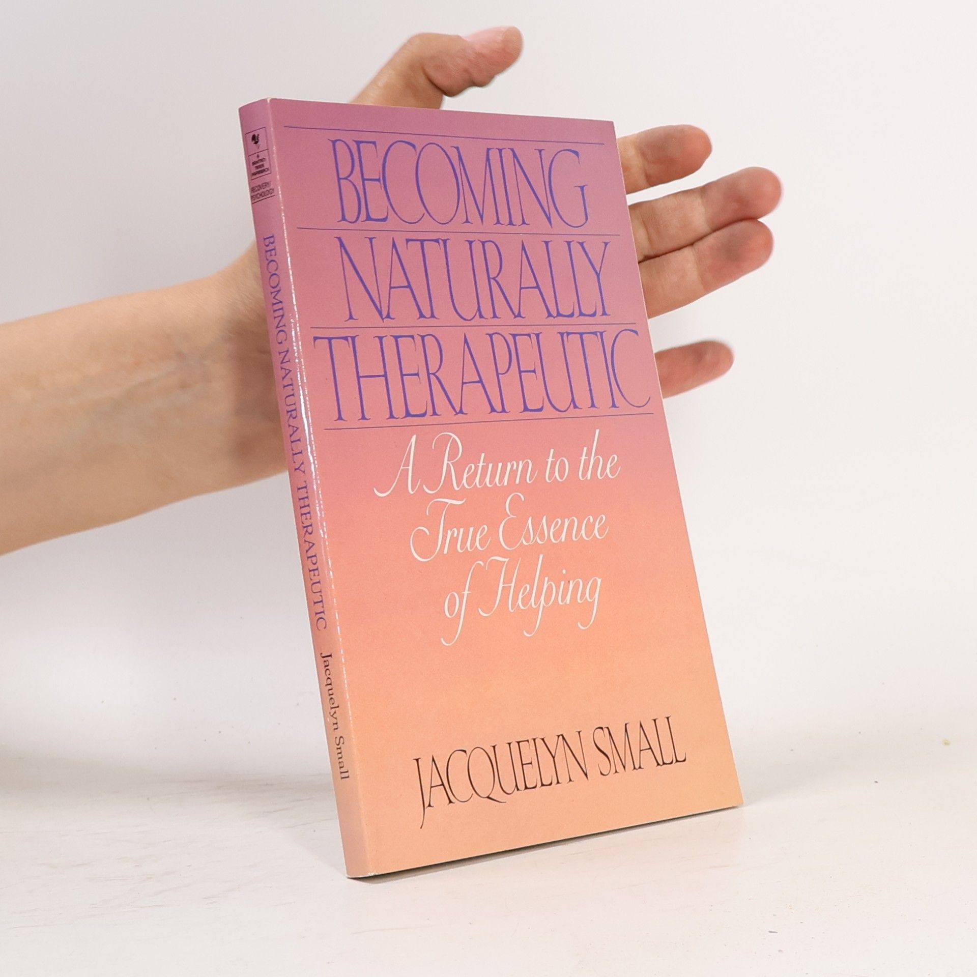 Jacquelyn Small Becoming Naturally Therapeutic