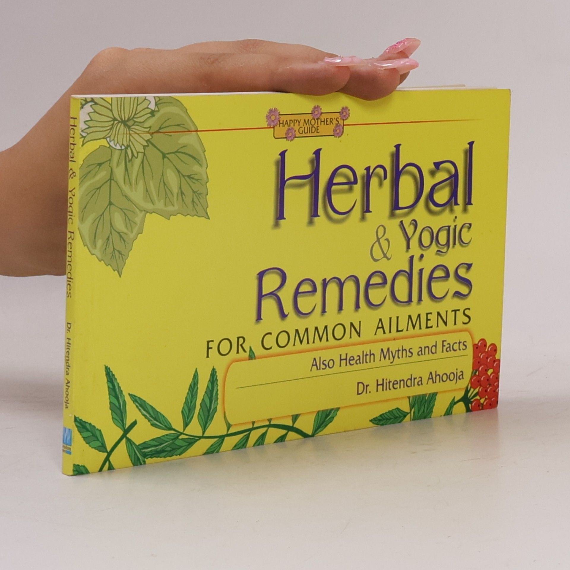 Hitendra Ahooja Herbal & Yogic Remedies