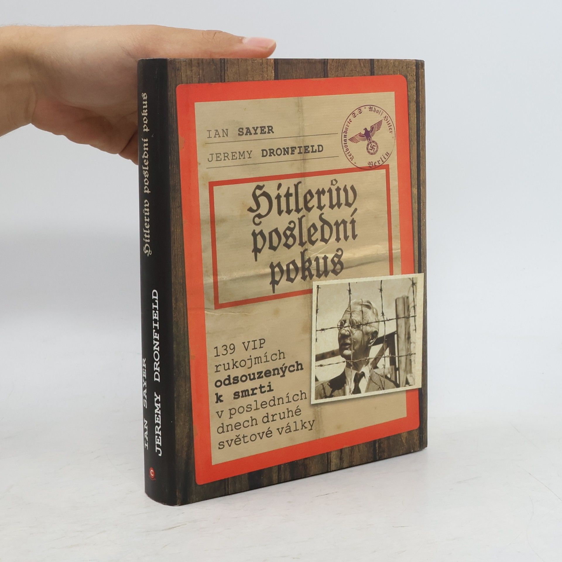 Ian Sayer Hitlerův poslední pokus