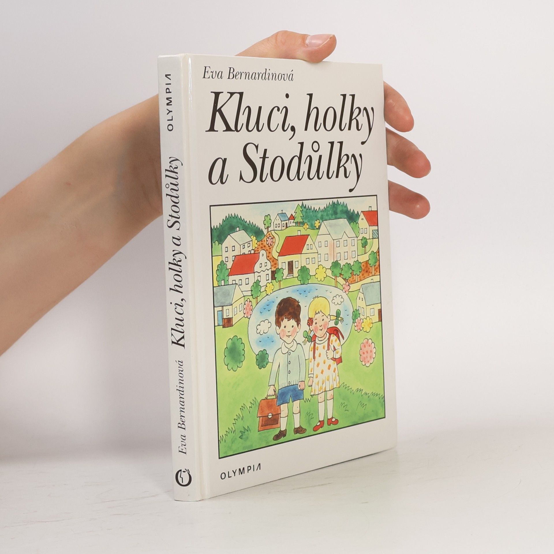 Eva Bernardinová Kluci, holky a Stodůlky