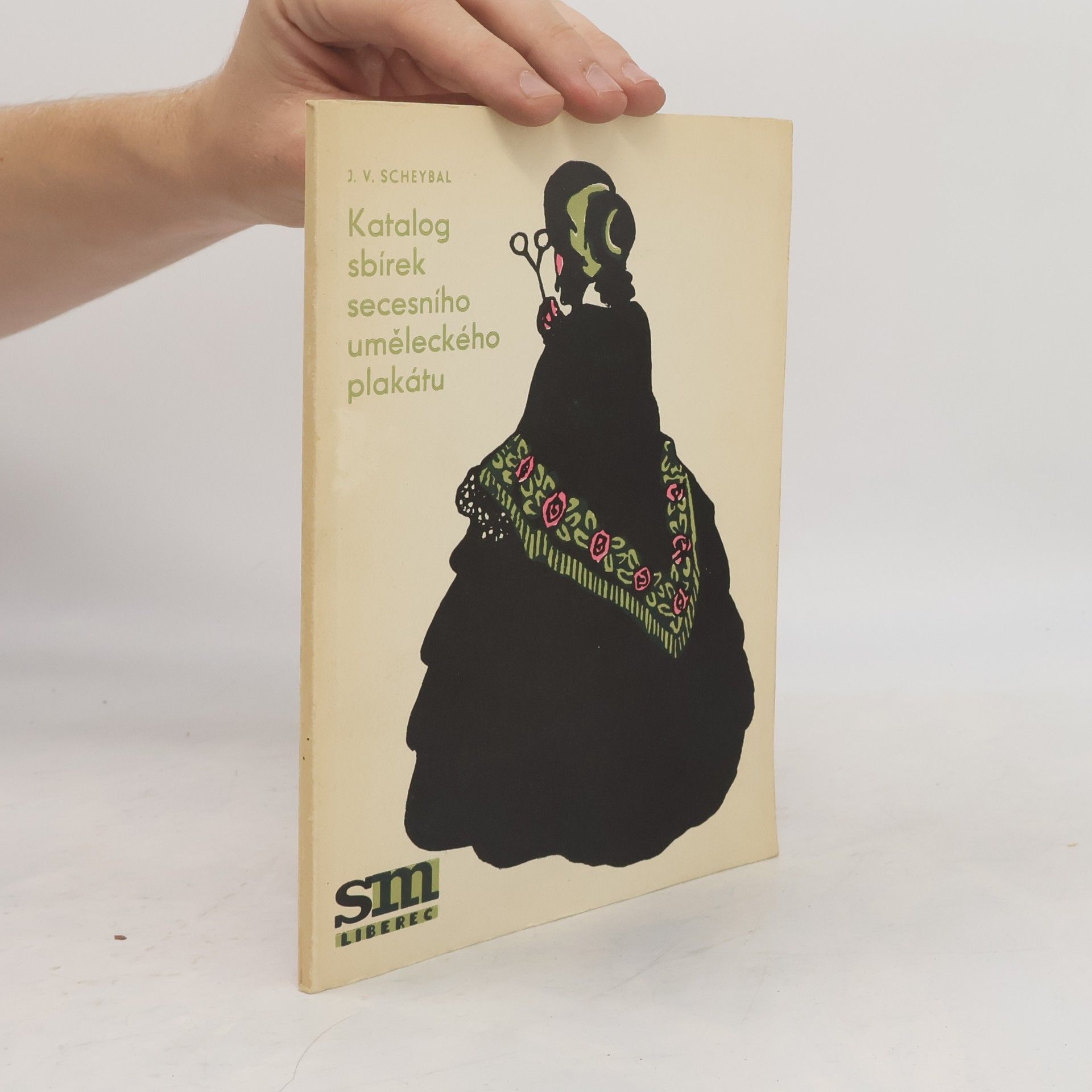 CZ Liberec Katalog sbírek secesního uměleckého plakátu z období 1890-1915
