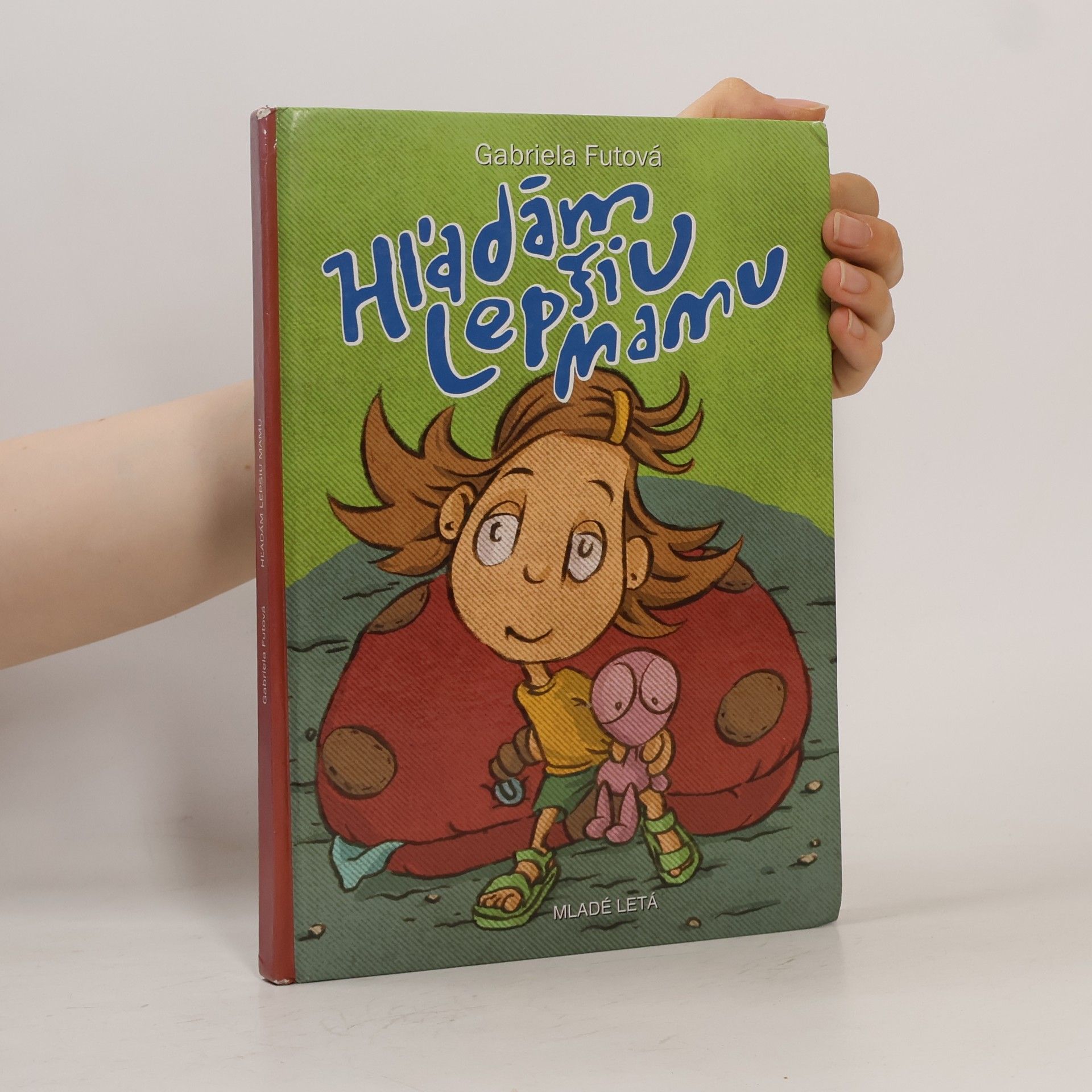 Gabriela Futová Hľadám lepšiu mamu