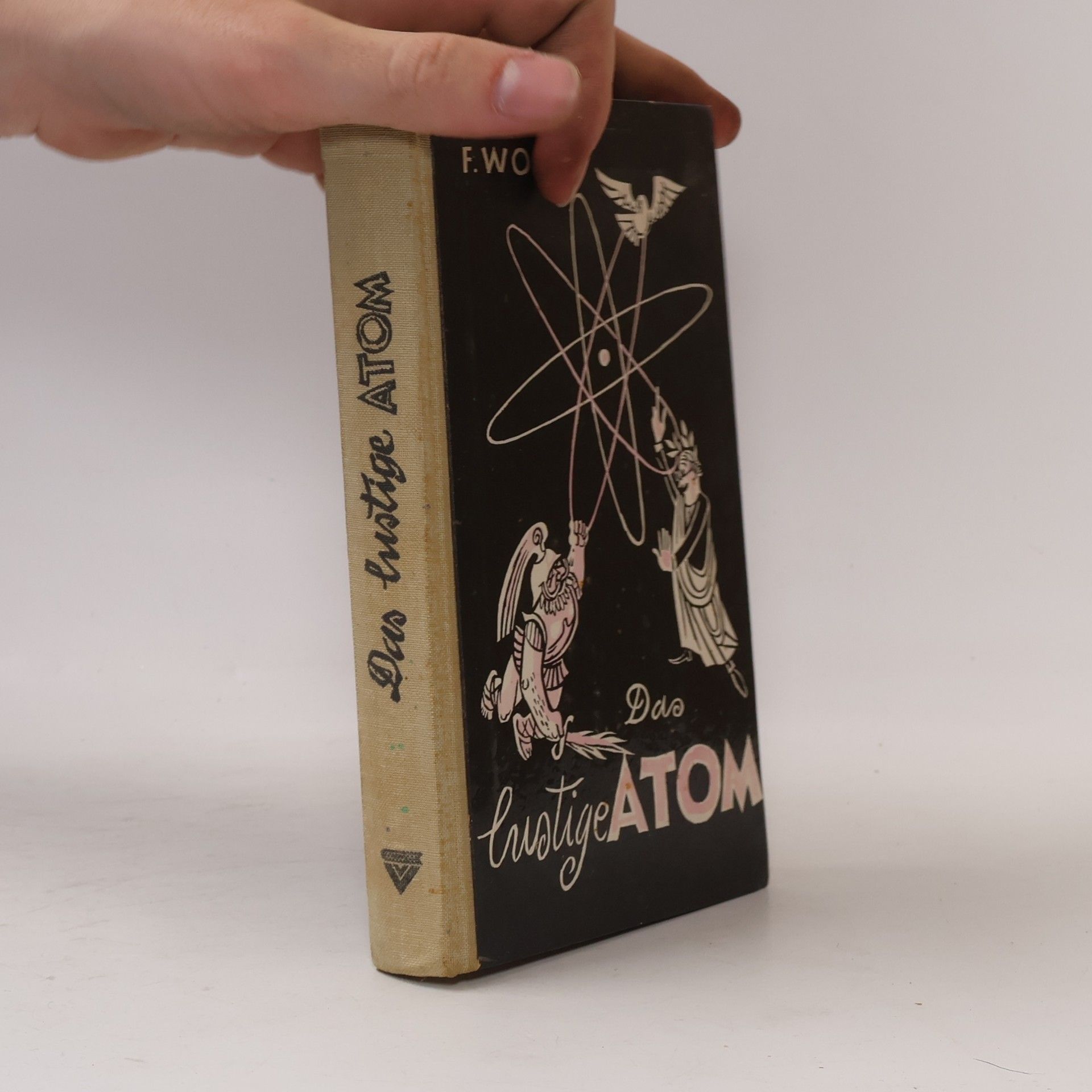Fritz Wolf Das lustige Atom