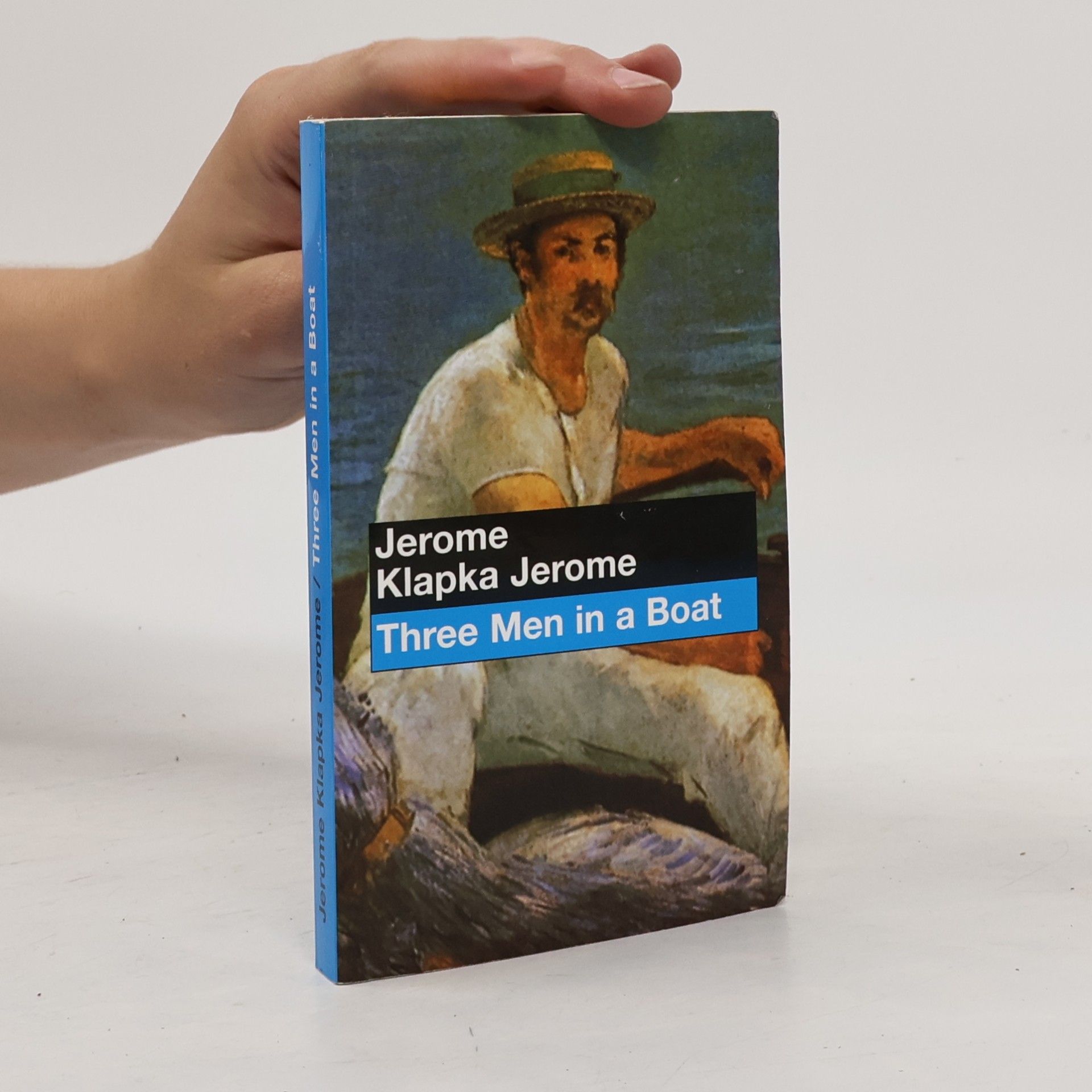 Jerome Klapka Jerome Three men in a boat: To say nothing of the dog