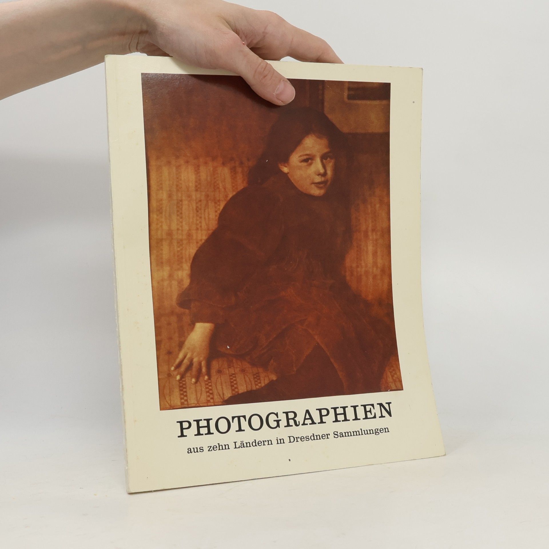Autorenkollektiv Photographien aus zehn Ländern in Dresdner Sammlungen