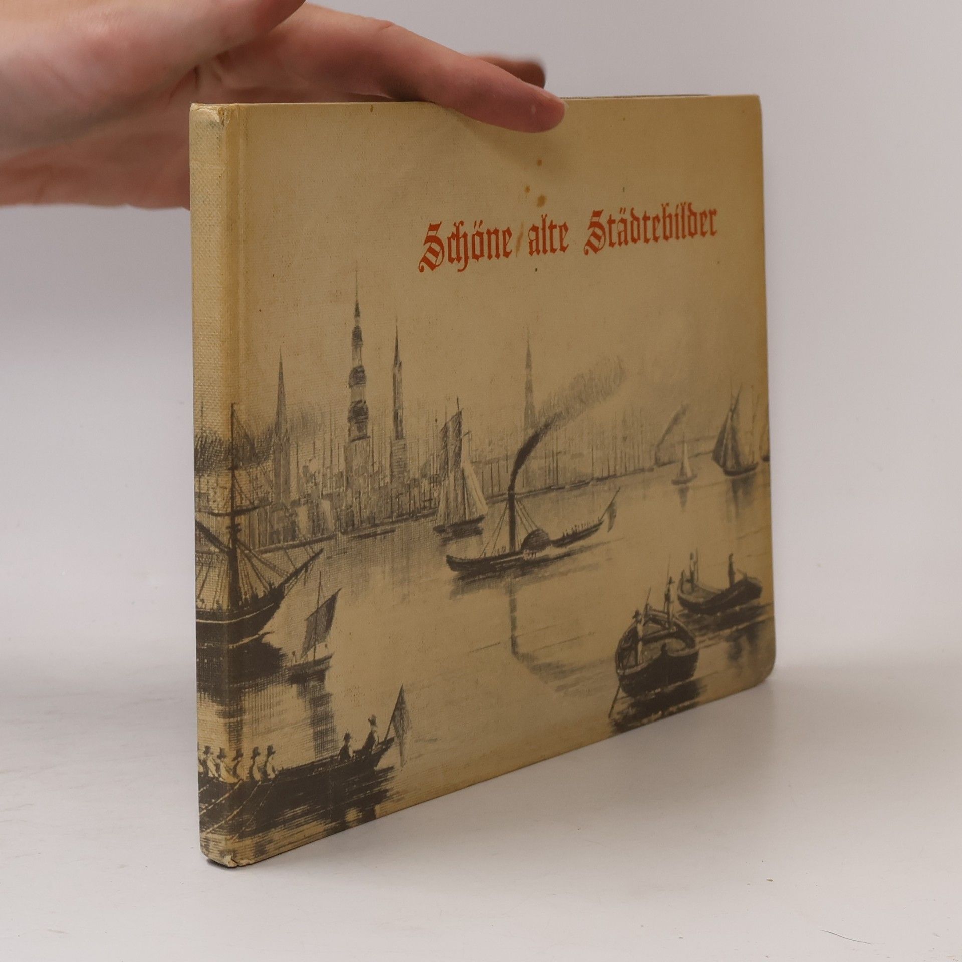 Various authors Schöne alte Städtebilder