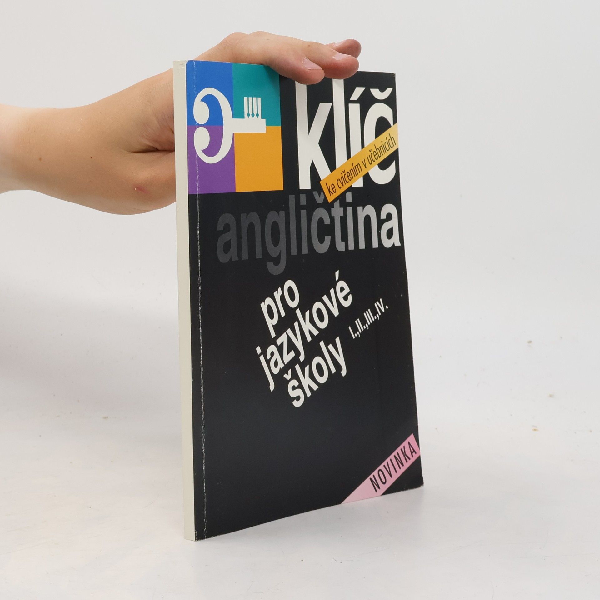 Zdeňka Glinzová Klíč ke cvičením v učebnicích. Angličtina pro jazykové školy I., II., III., IV.