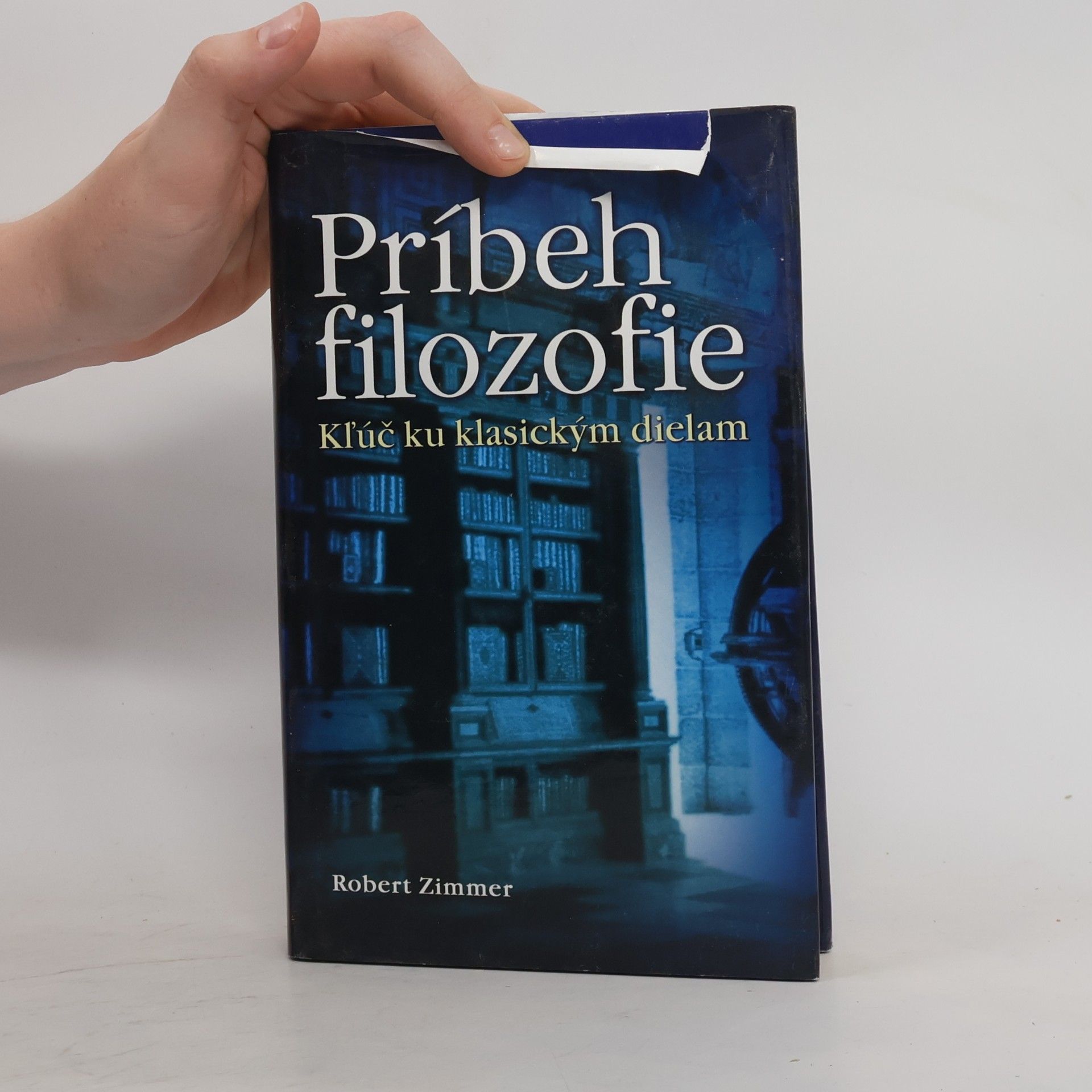Robert Zimmer Príbeh filozofie : kľúč ku klasickým dielam