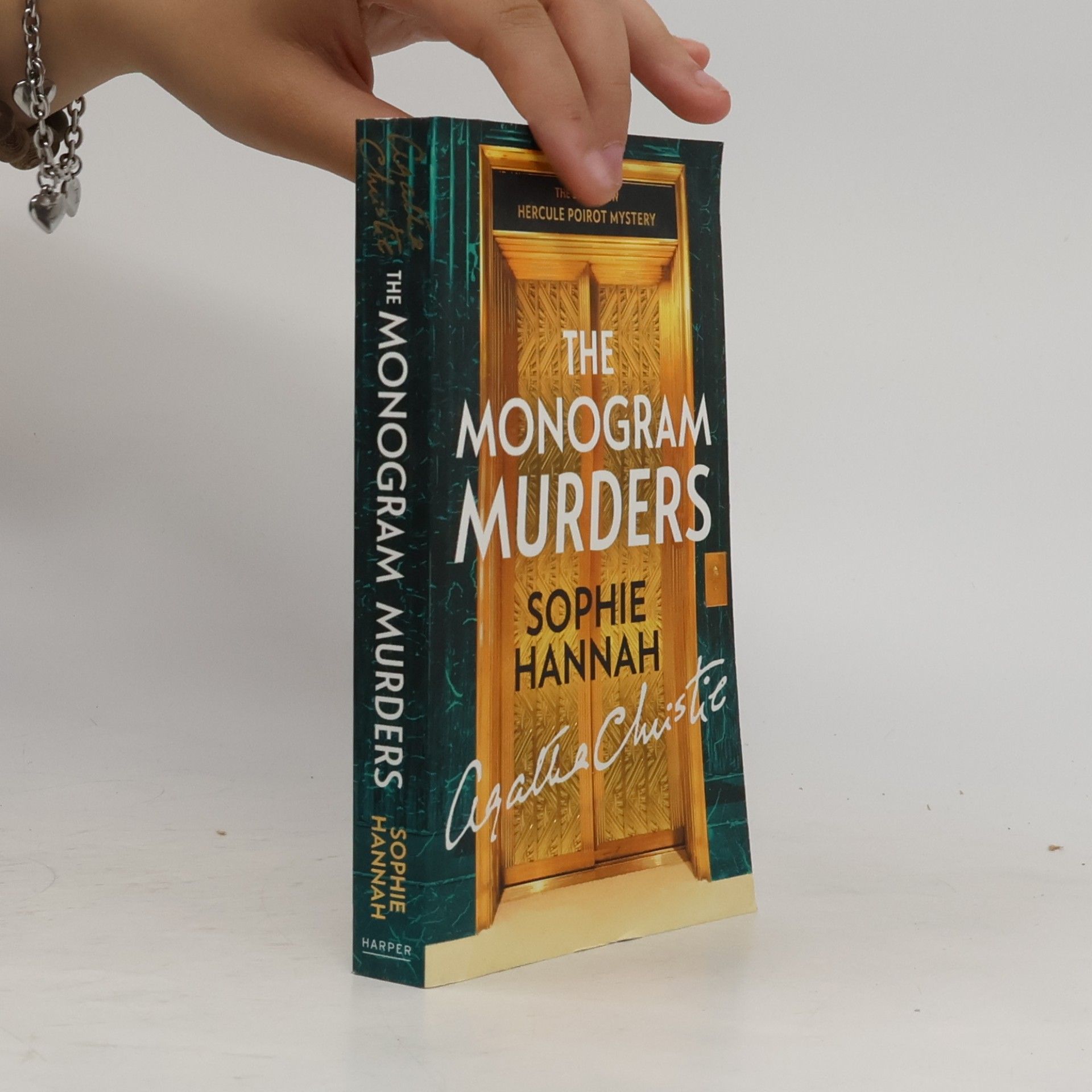 Sophie Hannah The monogram murders : the new Hercule Poirot mystery