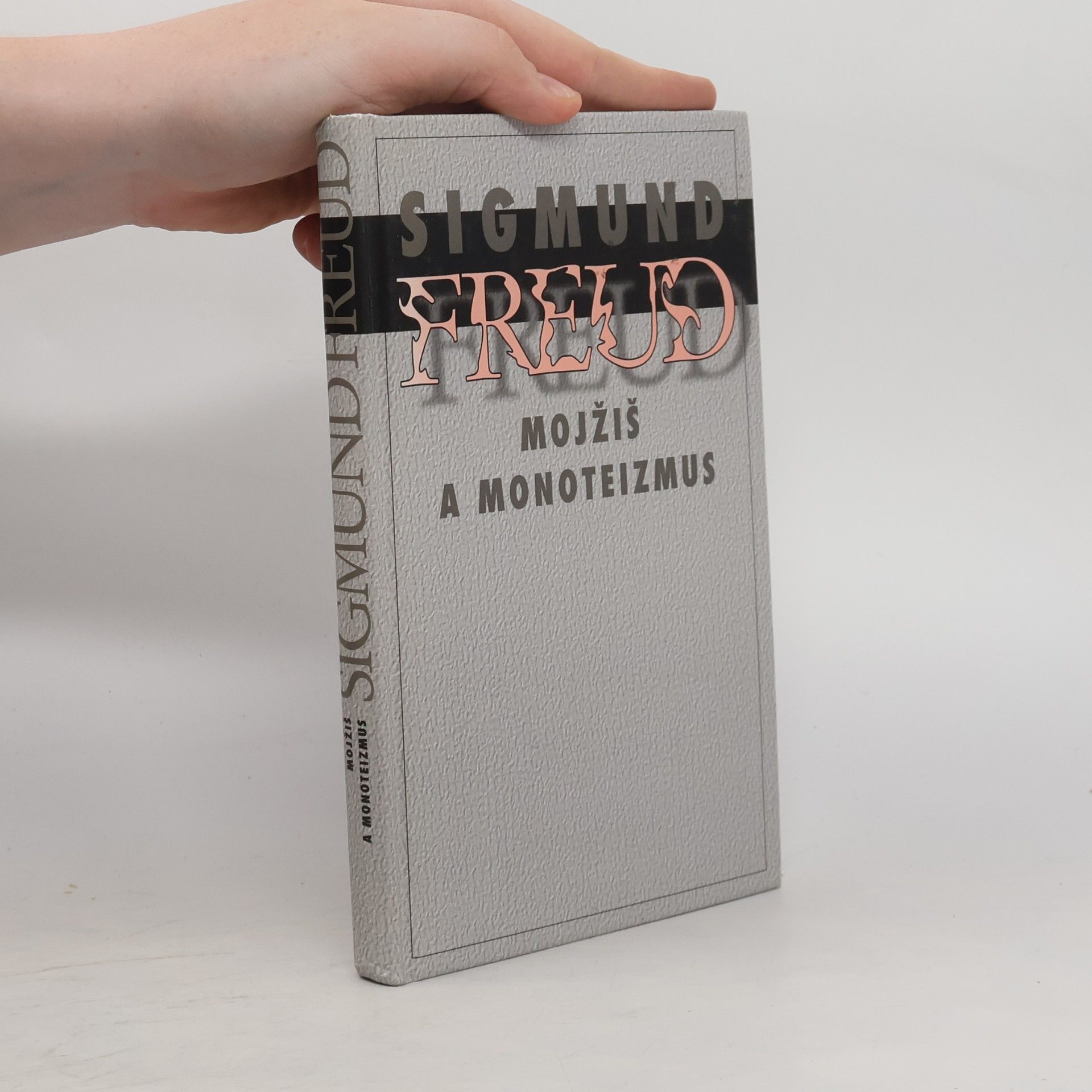 Sigmund Freud Mojžiš a monoteizmus