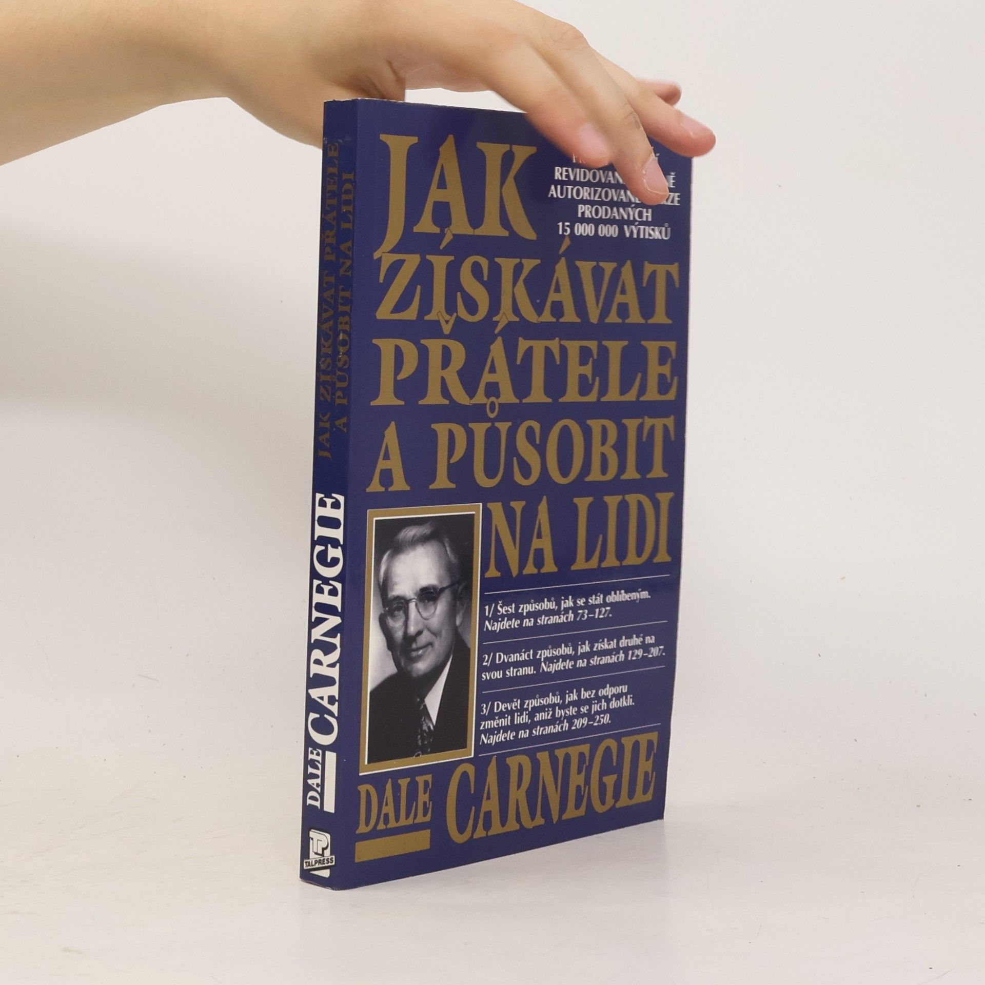Dale Carnegie Jak získávat přátele a působit na lidi