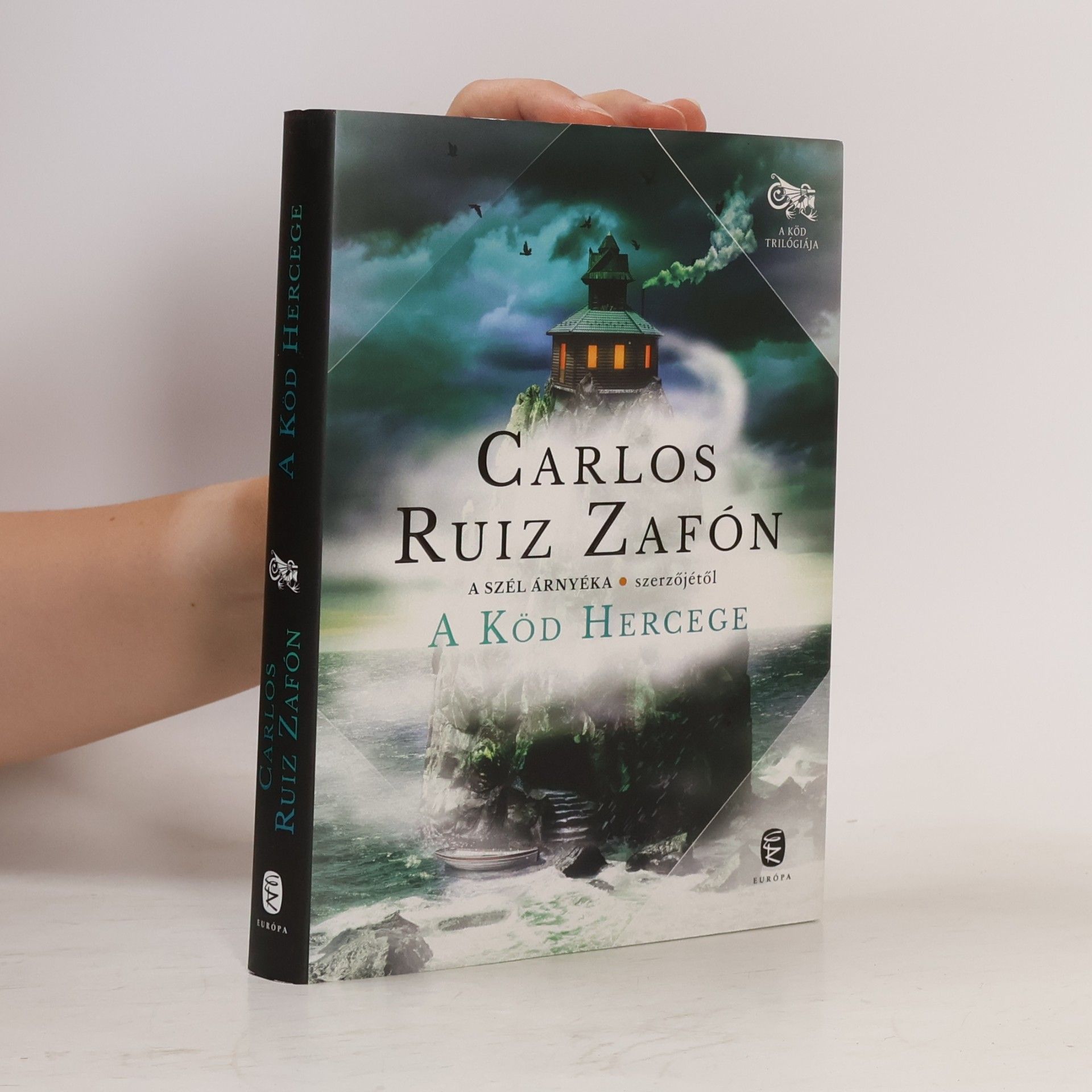 Carlos Ruiz Zafón A Köd Hercege