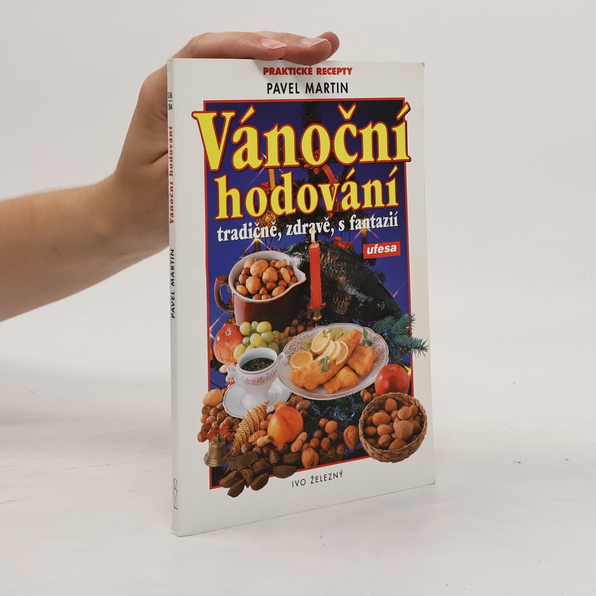 Vánoční hodování : tradičně, zdravě, s fantazií