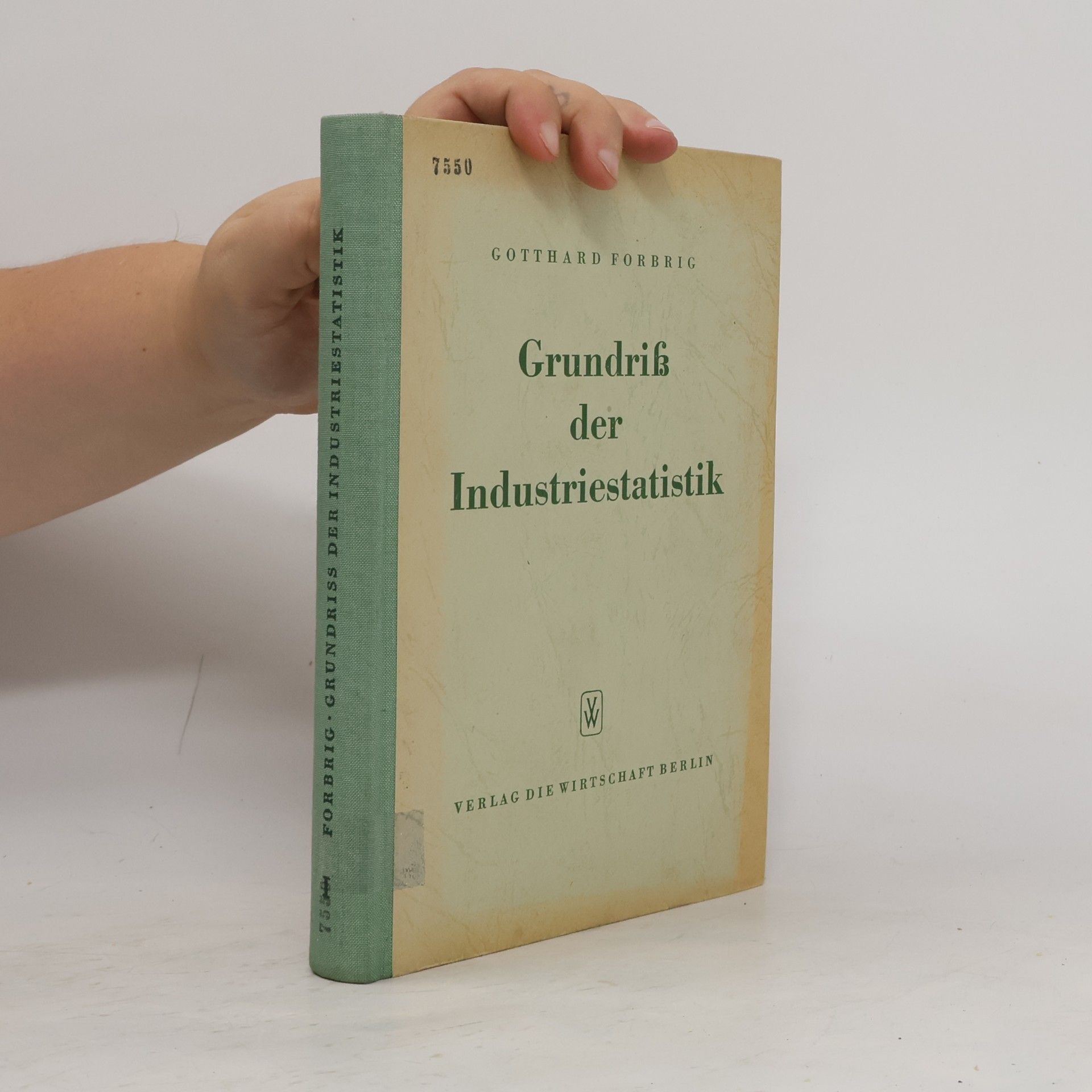 Gotthard Forbrig Grundriss der Industriestatistik