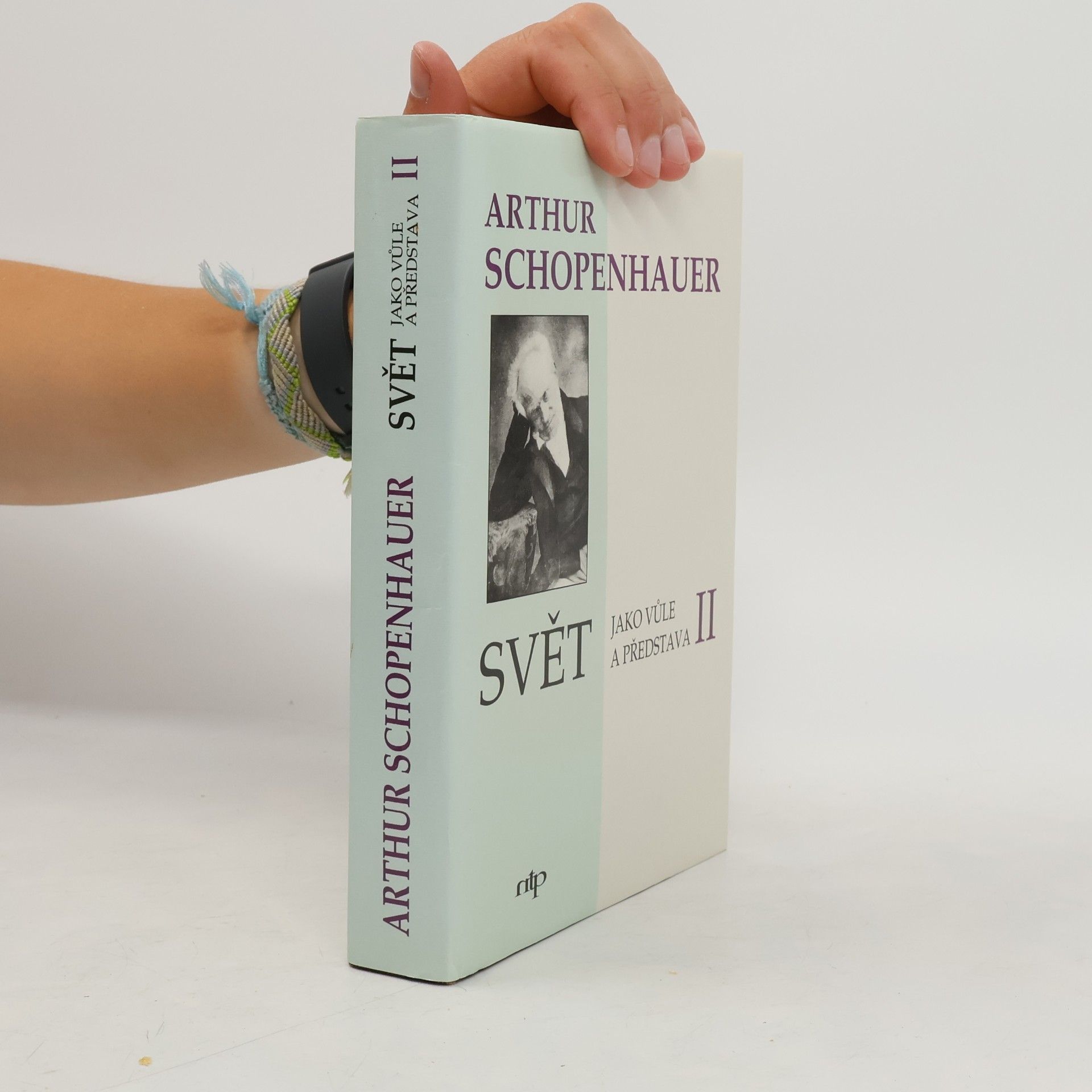 Arthur Schopenhauer Svět jako vůle a představa II.