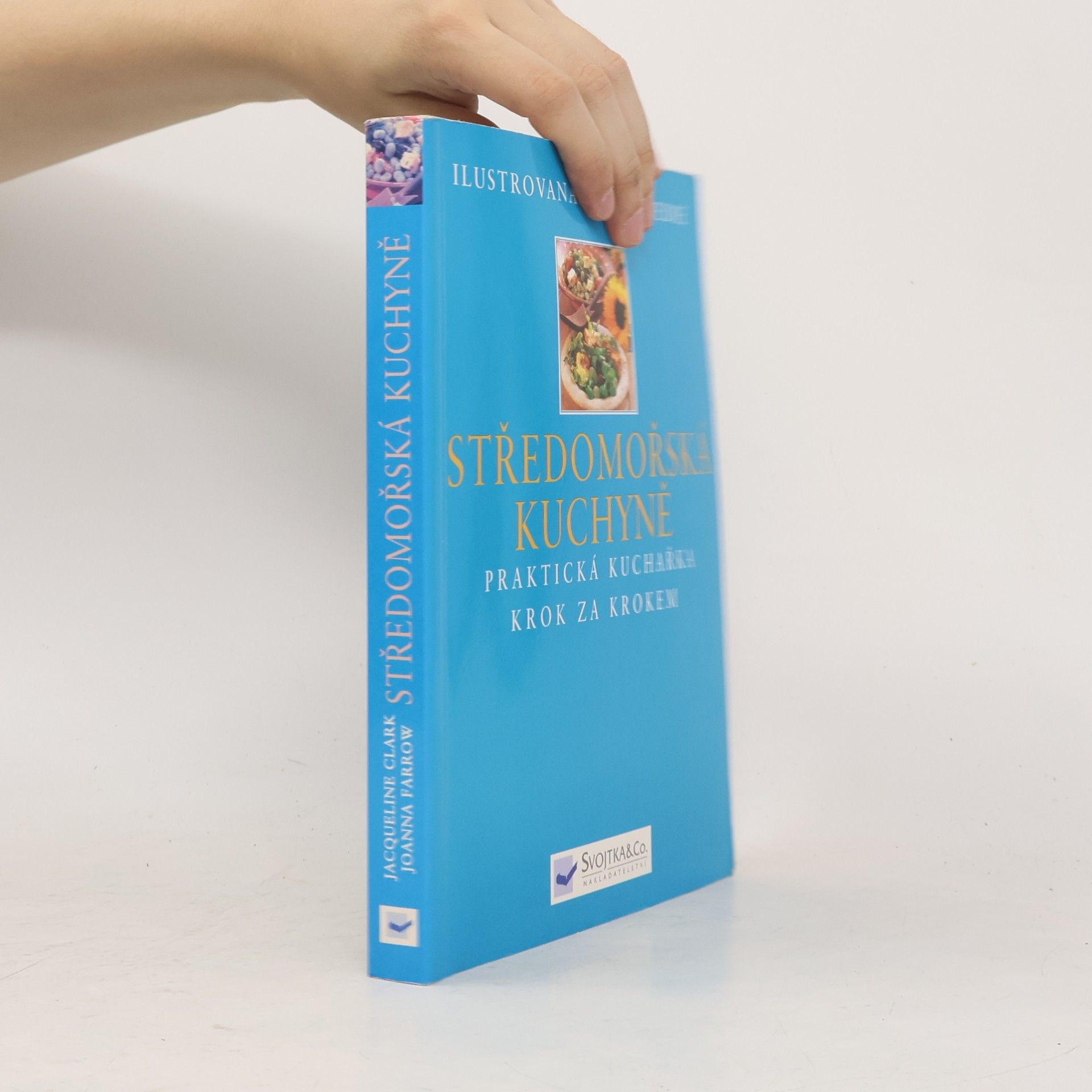 Jacqueline Clark Středomořská kuchyně - Praktická příručka krok za krokem