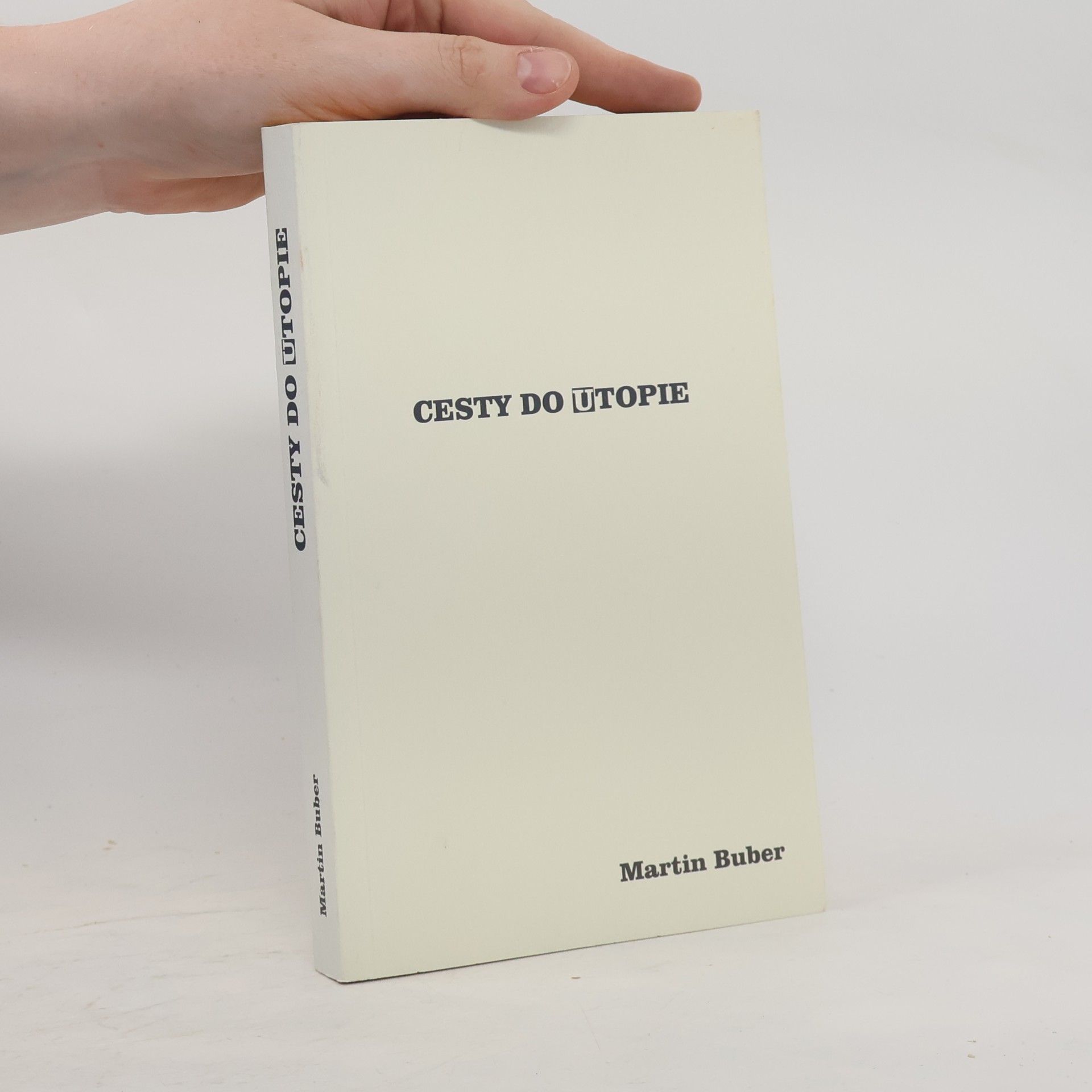 Martin Buber Cesty do utopie