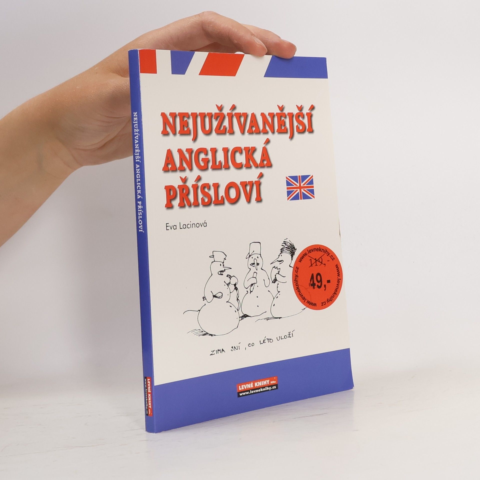 Lacinová Eva Nejužívanější anglická přísloví