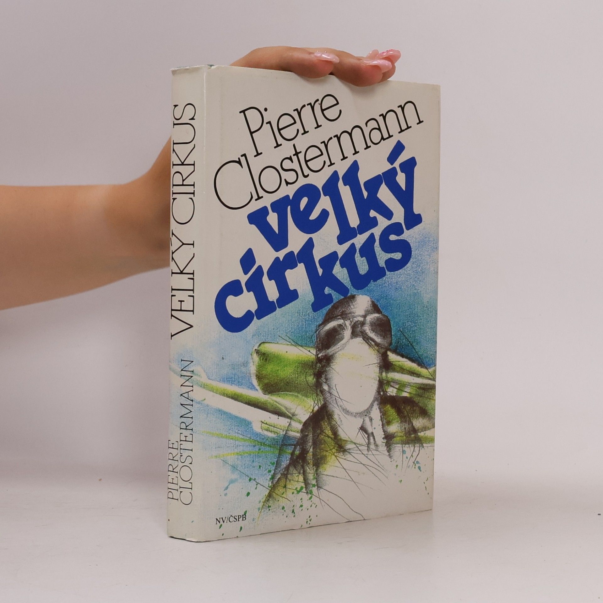 Pierre Clostermann Velký cirkus