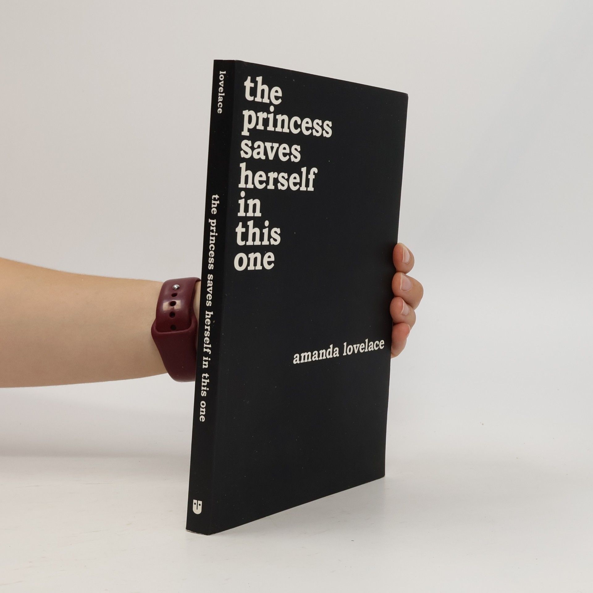 Amanda Lovelace The Princess Saves Herself in This One