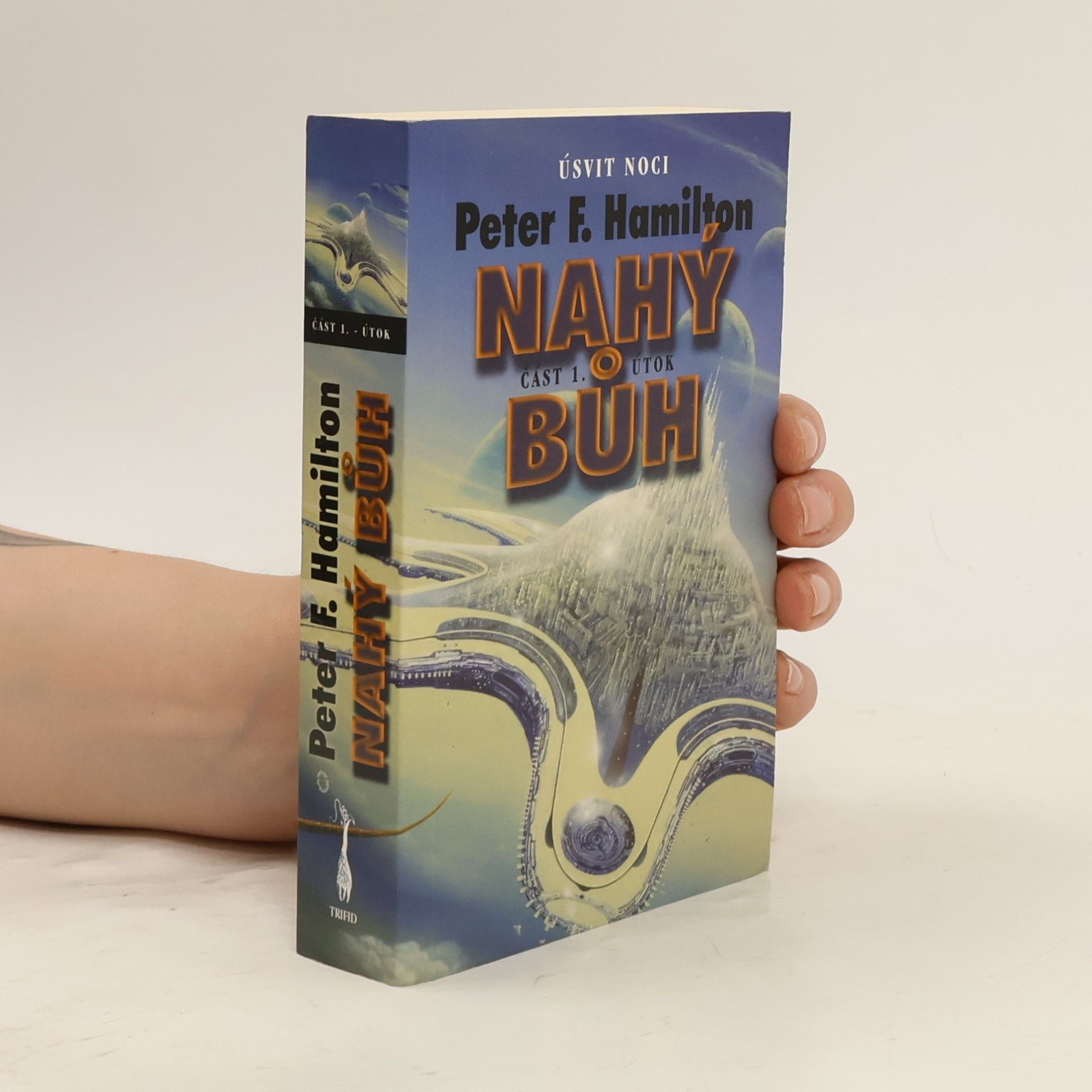 Peter F. Hamilton Nahý bůh část 1. - Útok. Úsvit noci 5