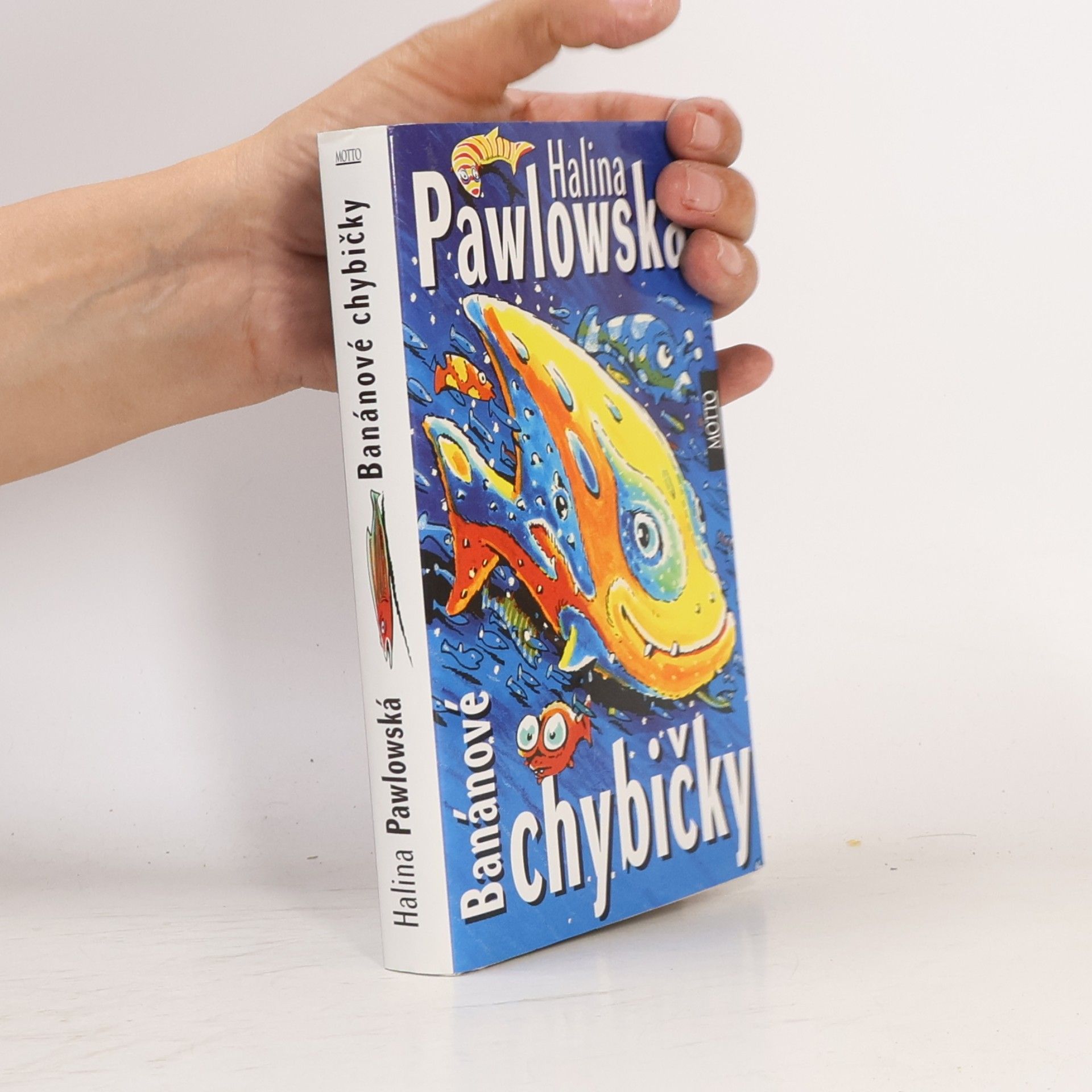 Halina Pawlowská Banánové chybičky