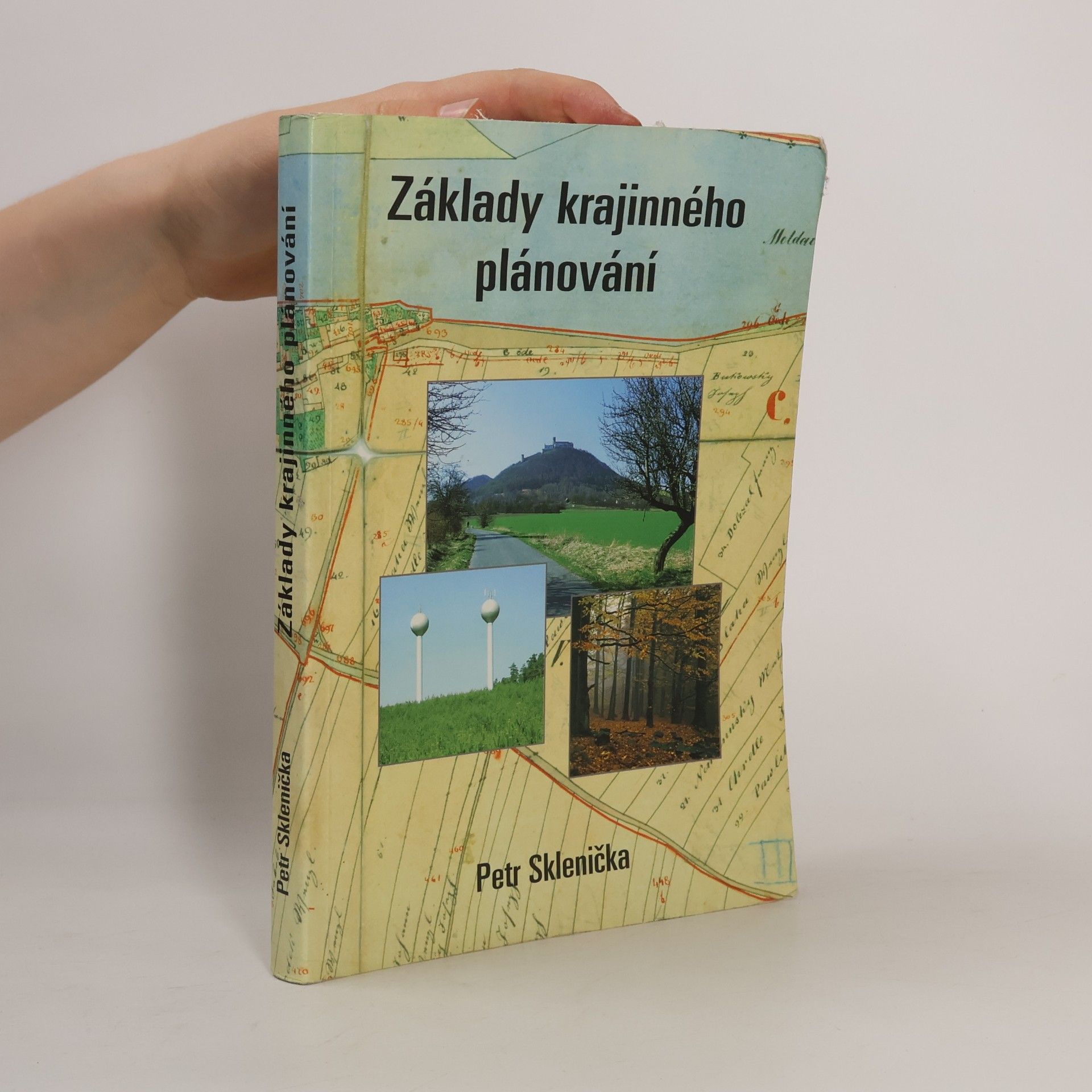 Petr Sklenička Základy krajinného plánování