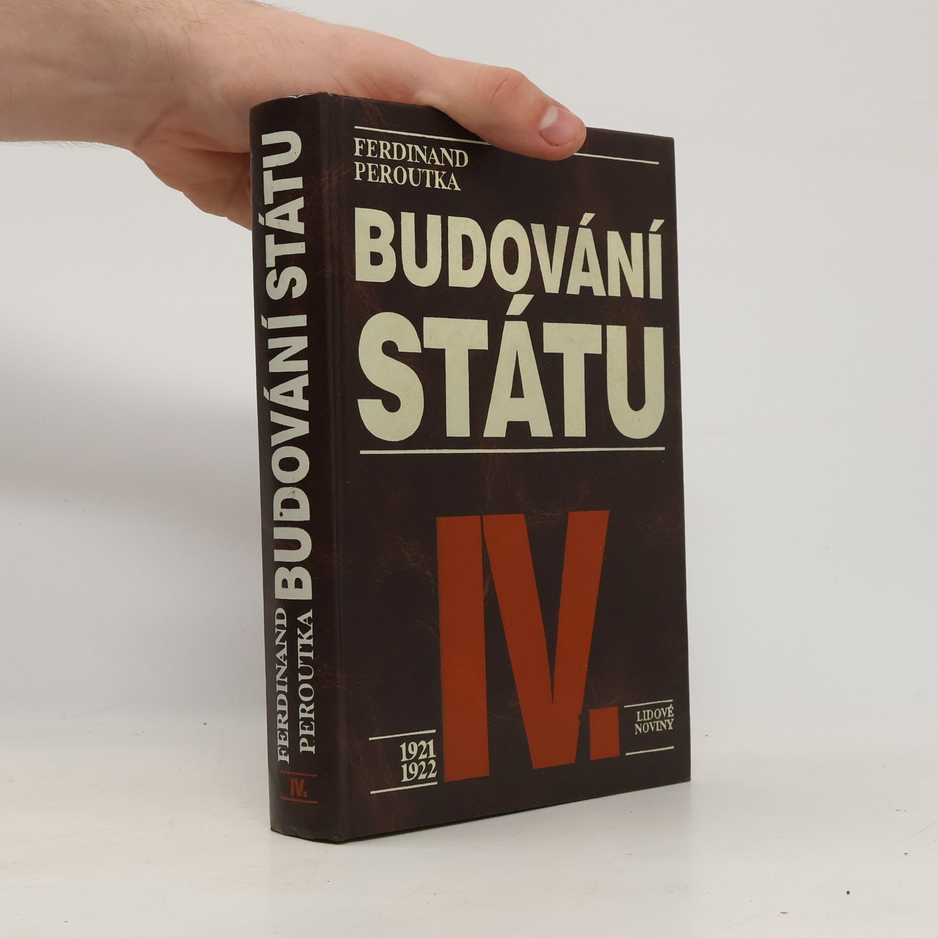 Ferdinand Peroutka Budování státu IV.