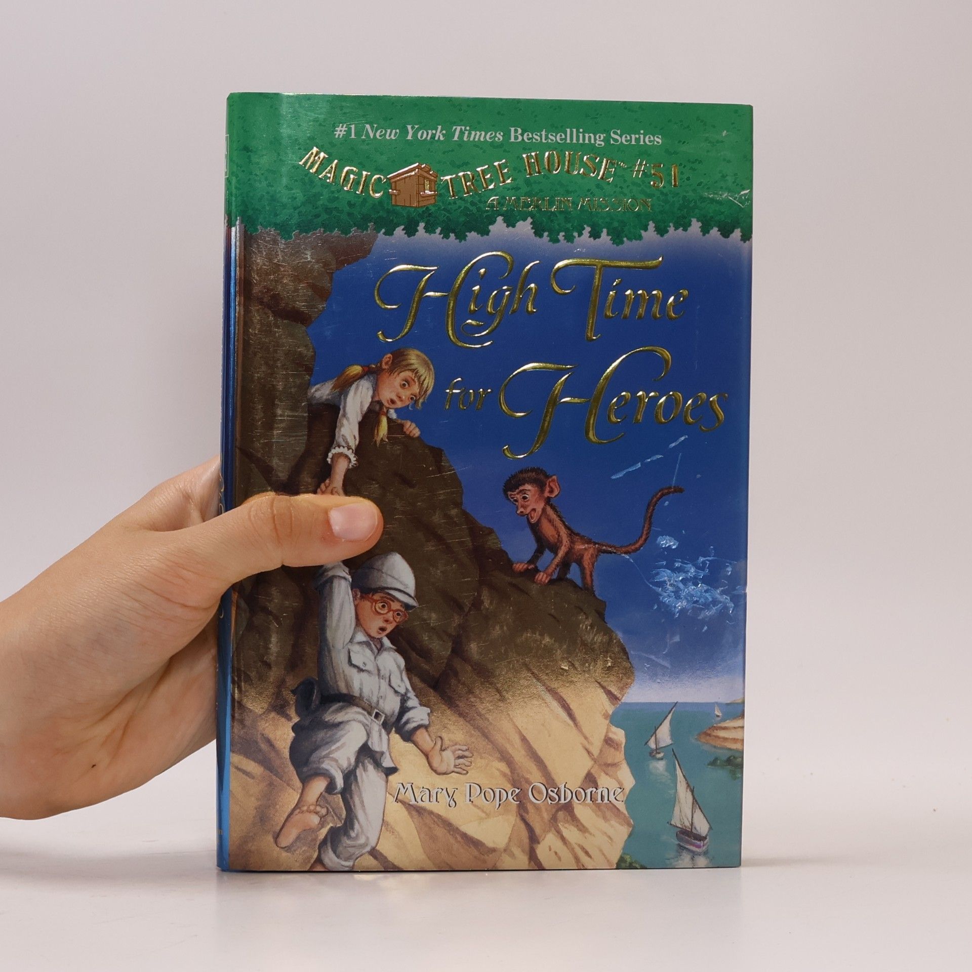 Mary Pope Osborne Magic Tree House - 51: High Time for Heroes