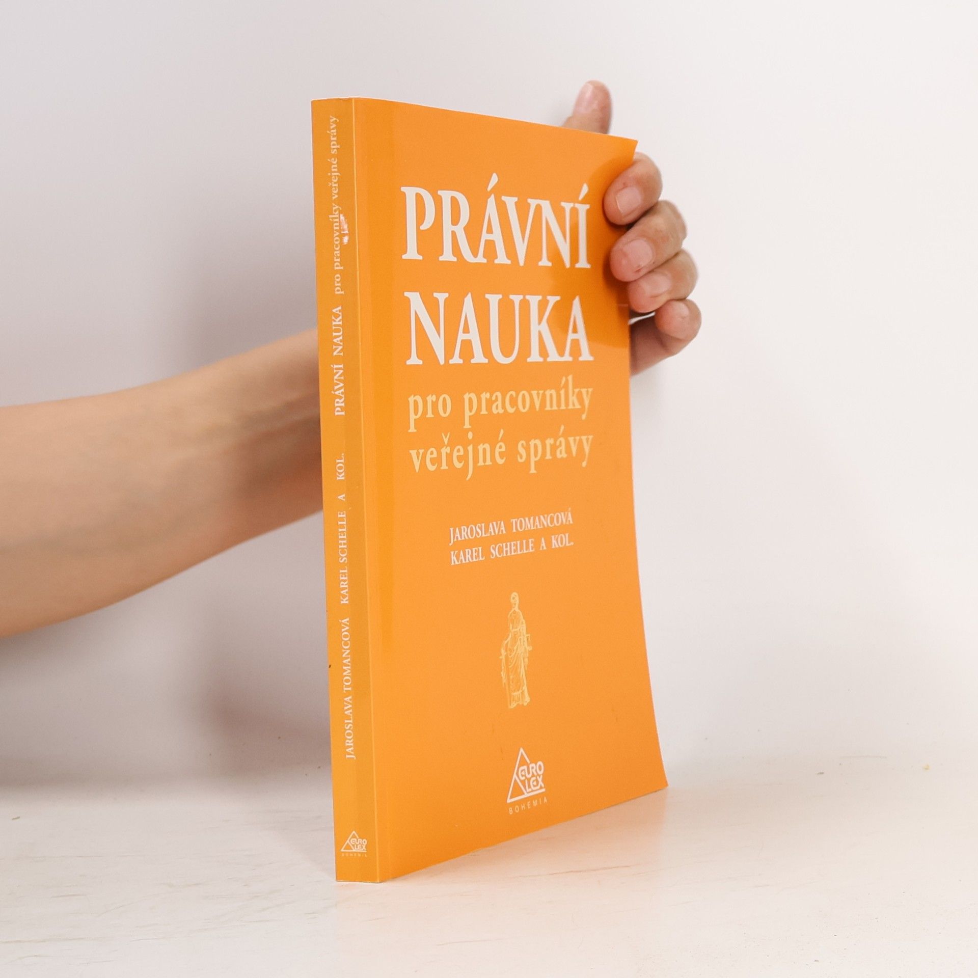 Karel Schelle Právní nauka pro pracovníky veřejné správy