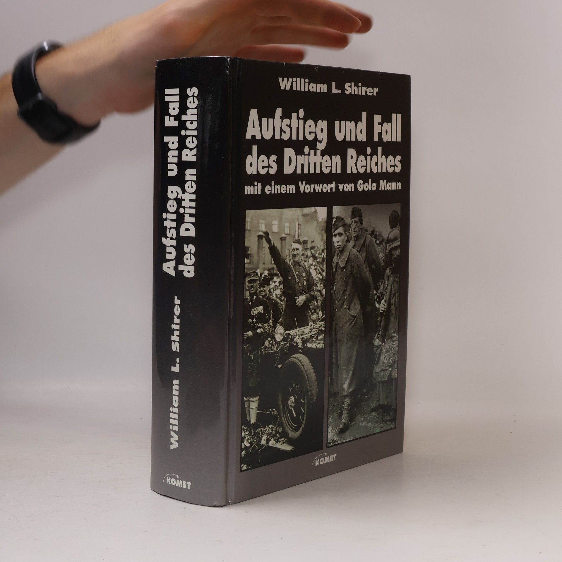 William L. Shirer Aufstieg und Fall des Dritten Reiches
