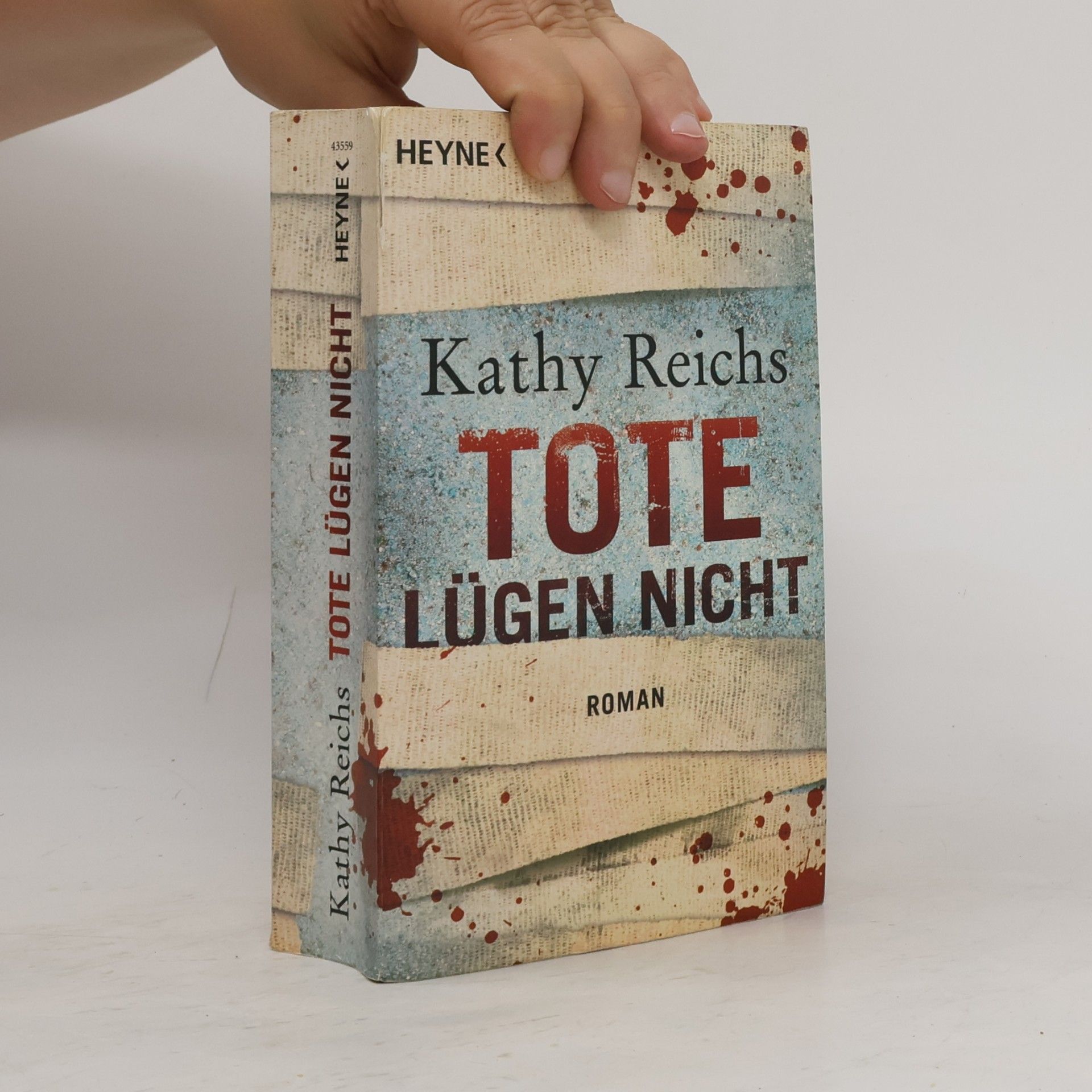 Kathy Reichs Tote lügen nicht