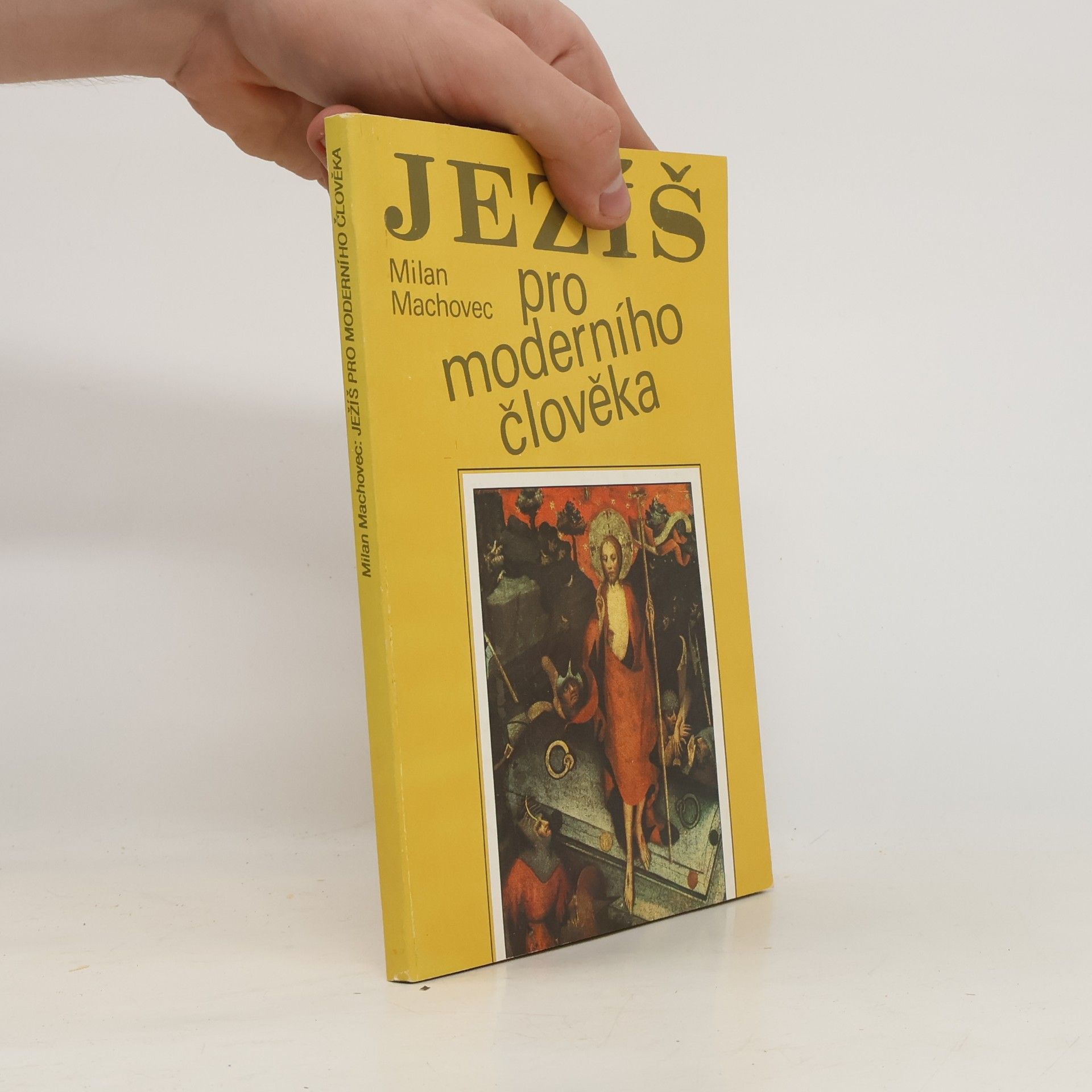 Milan Machovec Ježíš pro moderního člověka