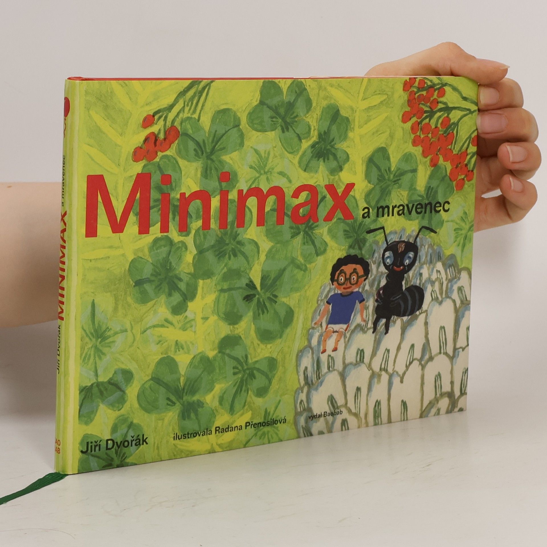 Jiří Dvořák Minimax a mravenec aneb Jeden den v říši hmyzu