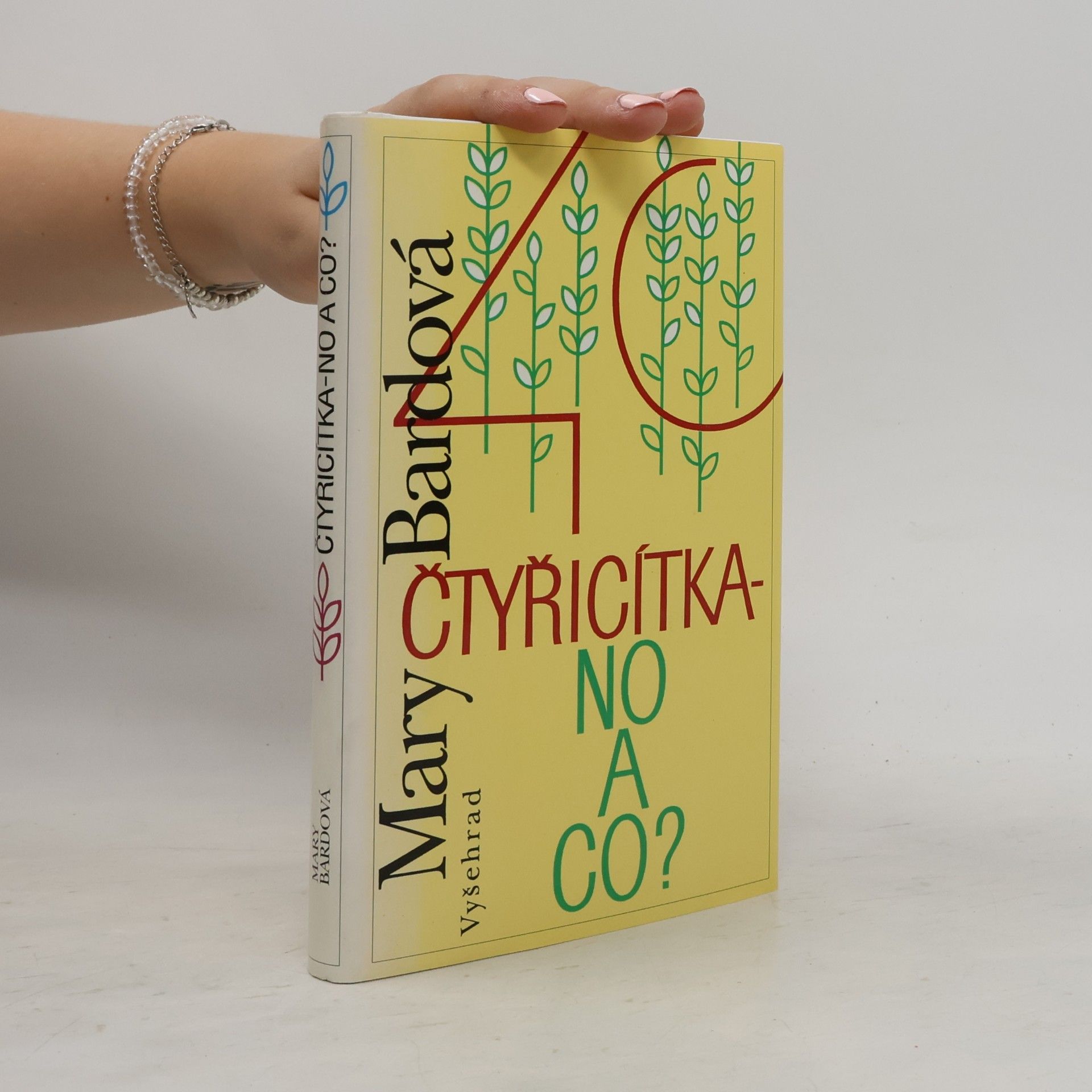 Mary Bard Čtyřicítka - no a co?