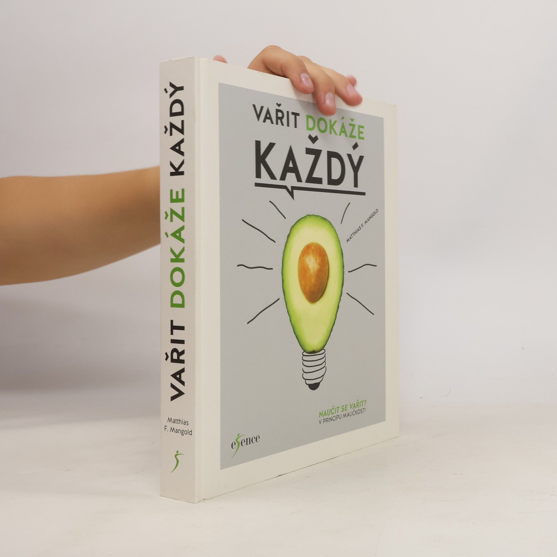 Matthias F. Mangold Vařit dokáže každý