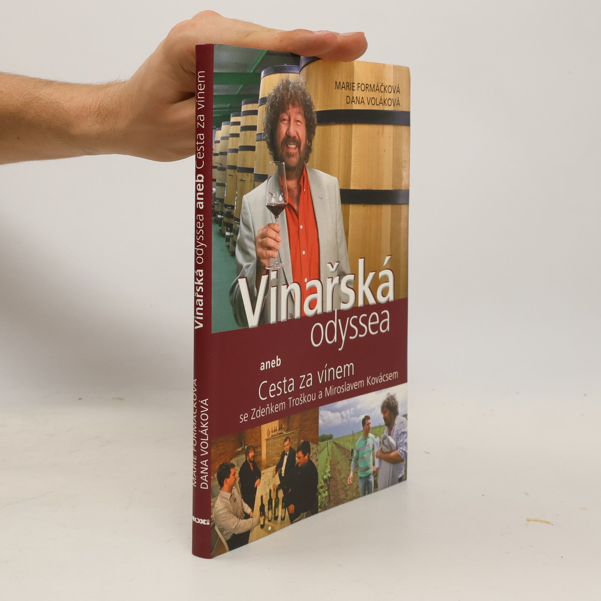 Vinařská odyssea, aneb, Cesta za vínem se Zdeňkem Troškou a Miroslavem Kovácsem