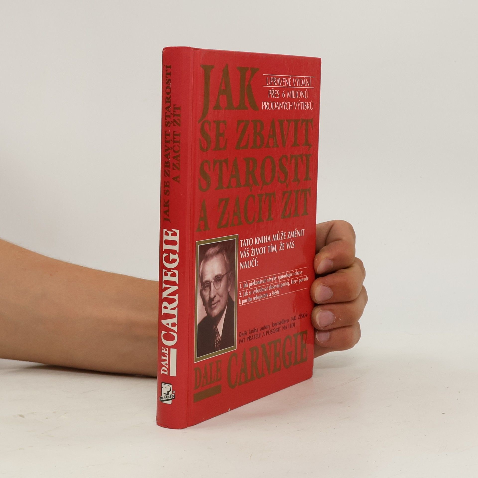 Dale Carnegie Jak se zbavit starostí a začít žít