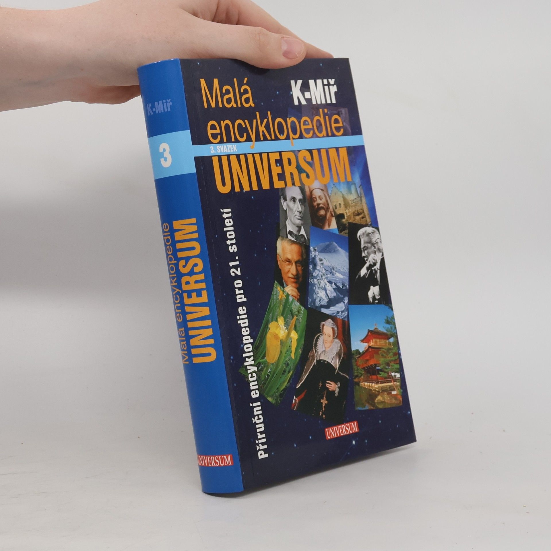 Malá encyklopedie Universum : příruční encyklopedie pro 21. století. 3. svazek, K-Miř