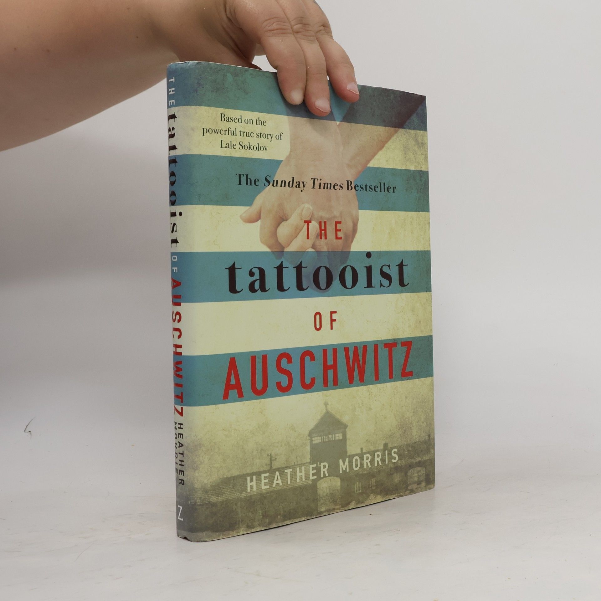 Heather Morris The Tattooist of Auschwitz
