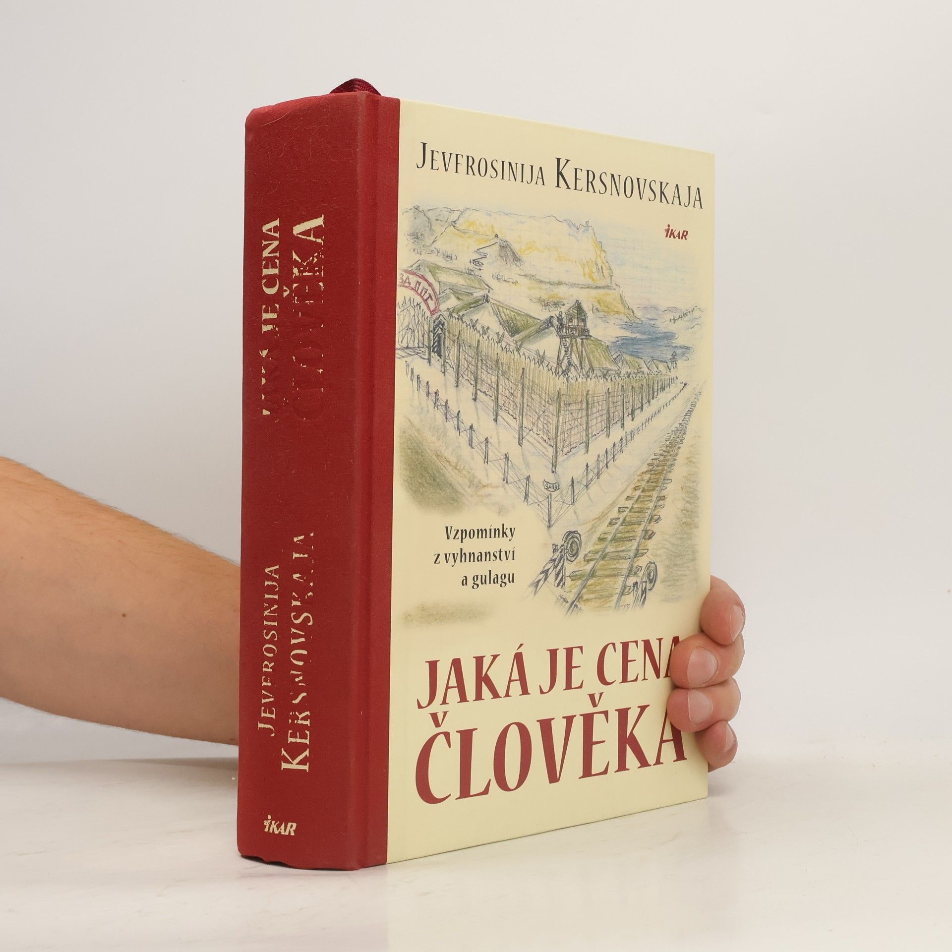 Jevfrosinija Kersnovskaja Jaká je cena člověka: Vzpomínky z vyhnanství a gulagu
