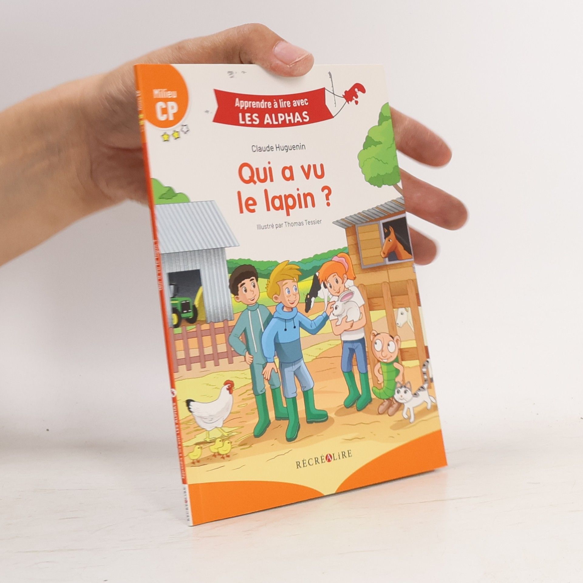 Apprendre à lire avec Les Alphas: Qui a vu le lapin ?