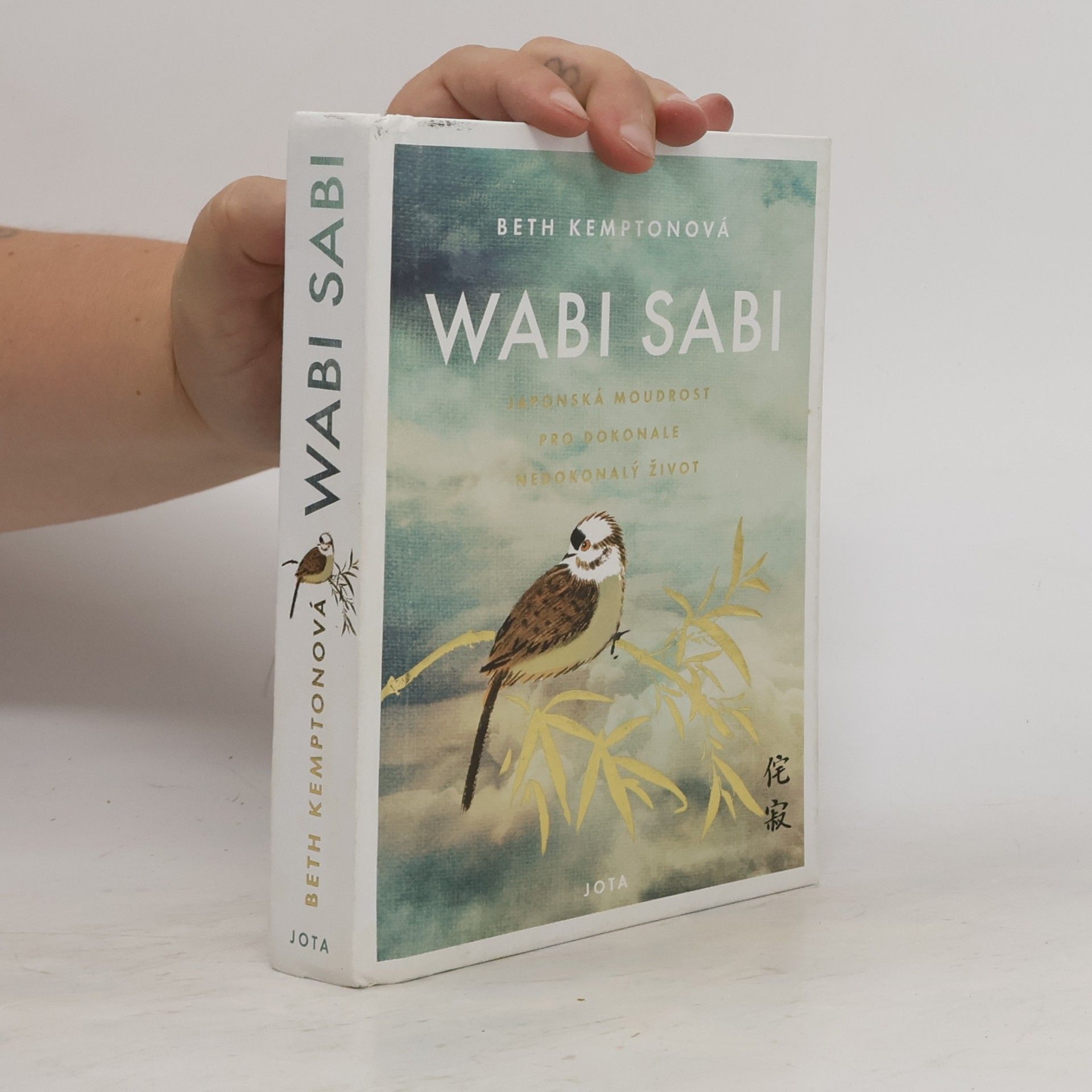 Beth Kempton Wabi sabi : Japonská moudrost pro dokonale nedokonalý život