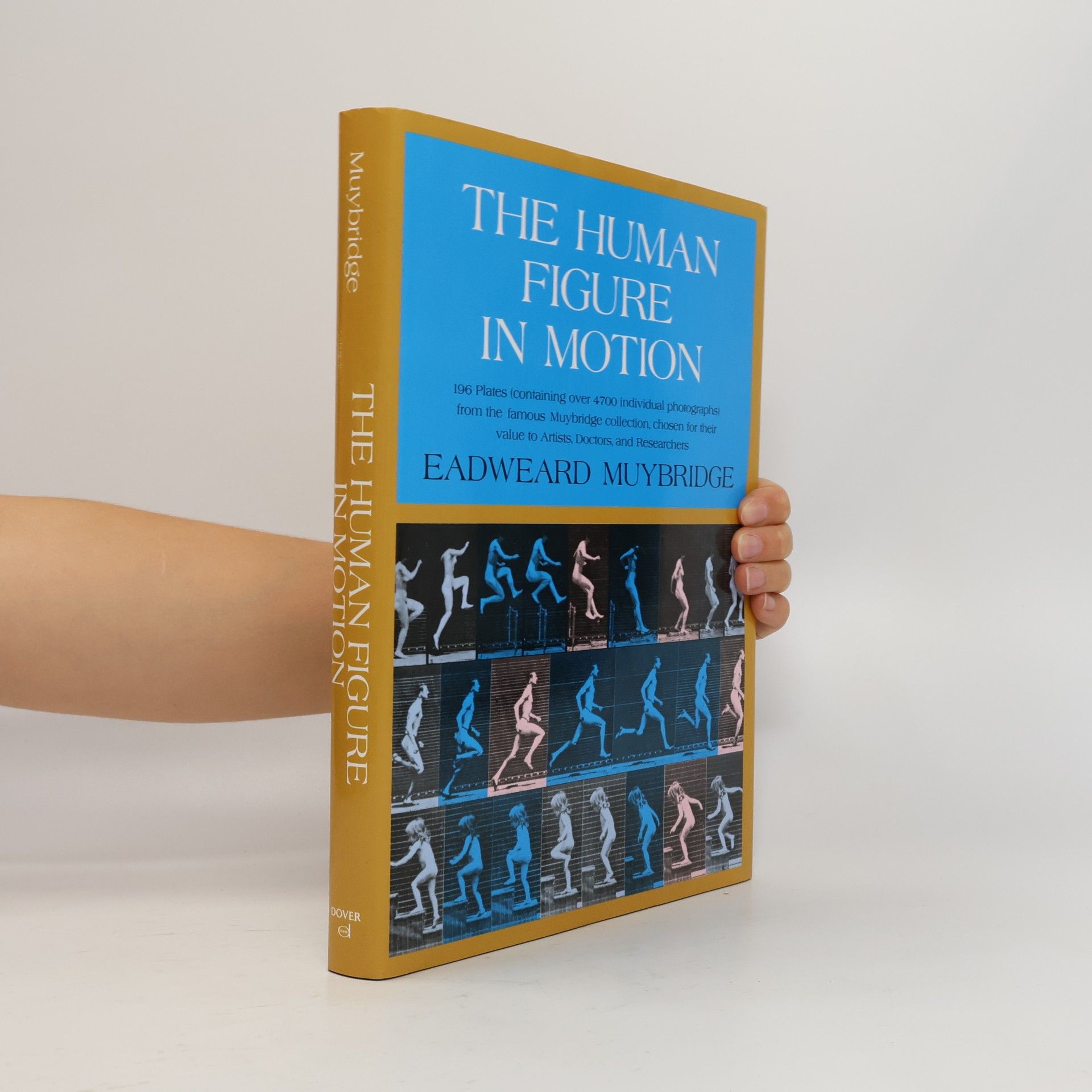 Eadweard Muybridge The Human Figure in Motion