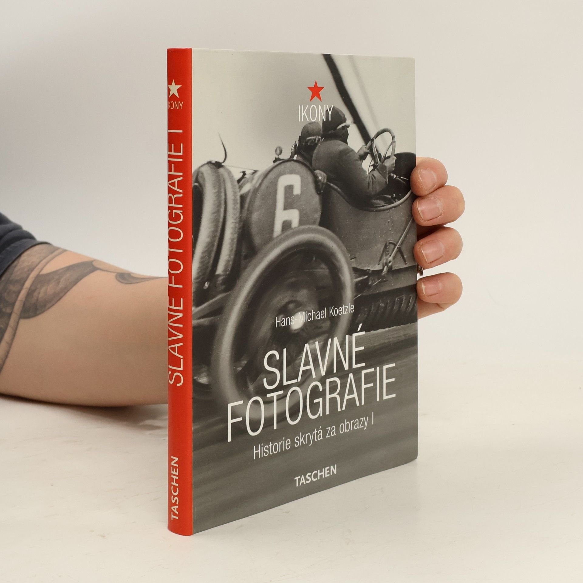 Slavné fotografie. Historie skrytá za obrazy 1. díl. 1827-1926