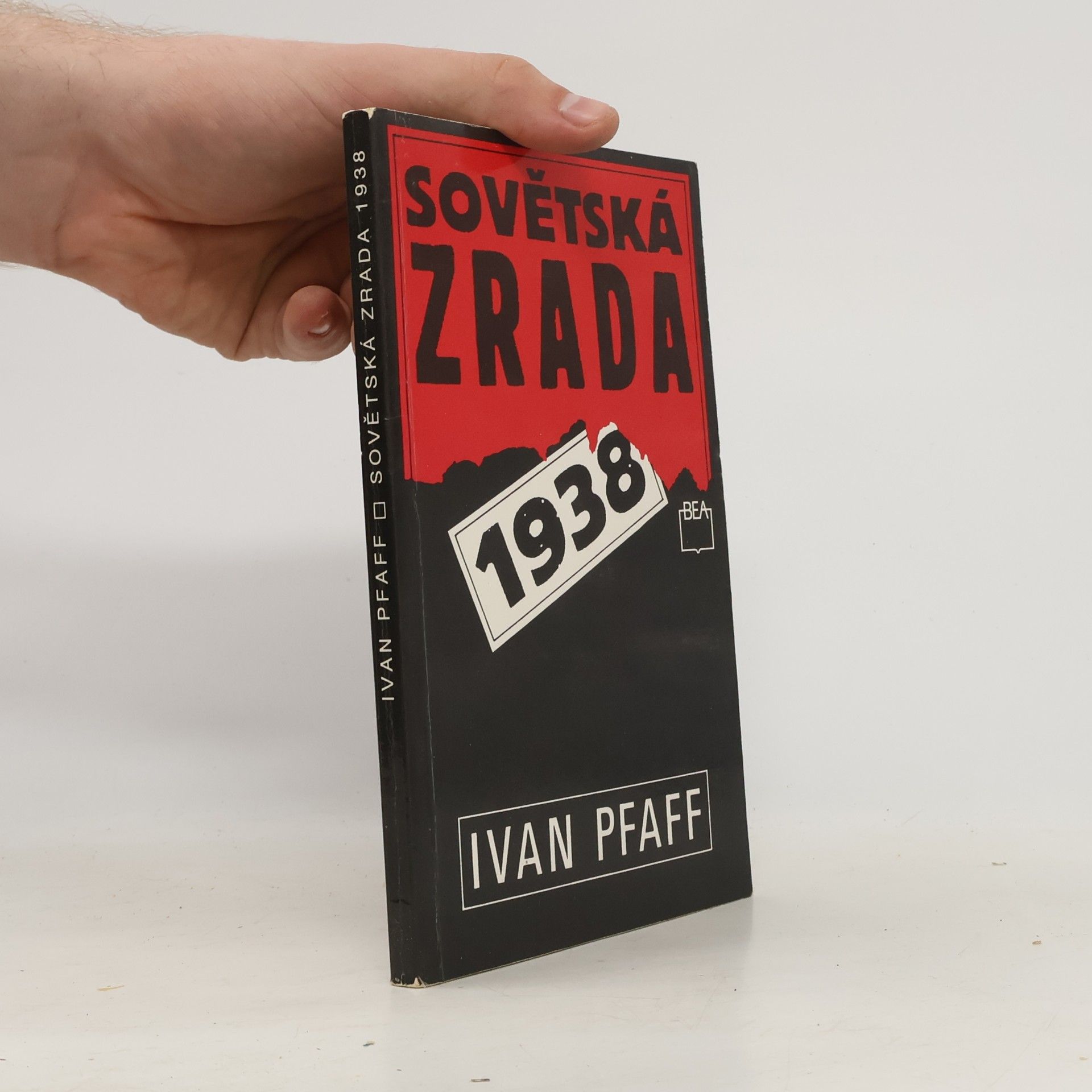 Ivan Pfaff Sovětská zrada 1938