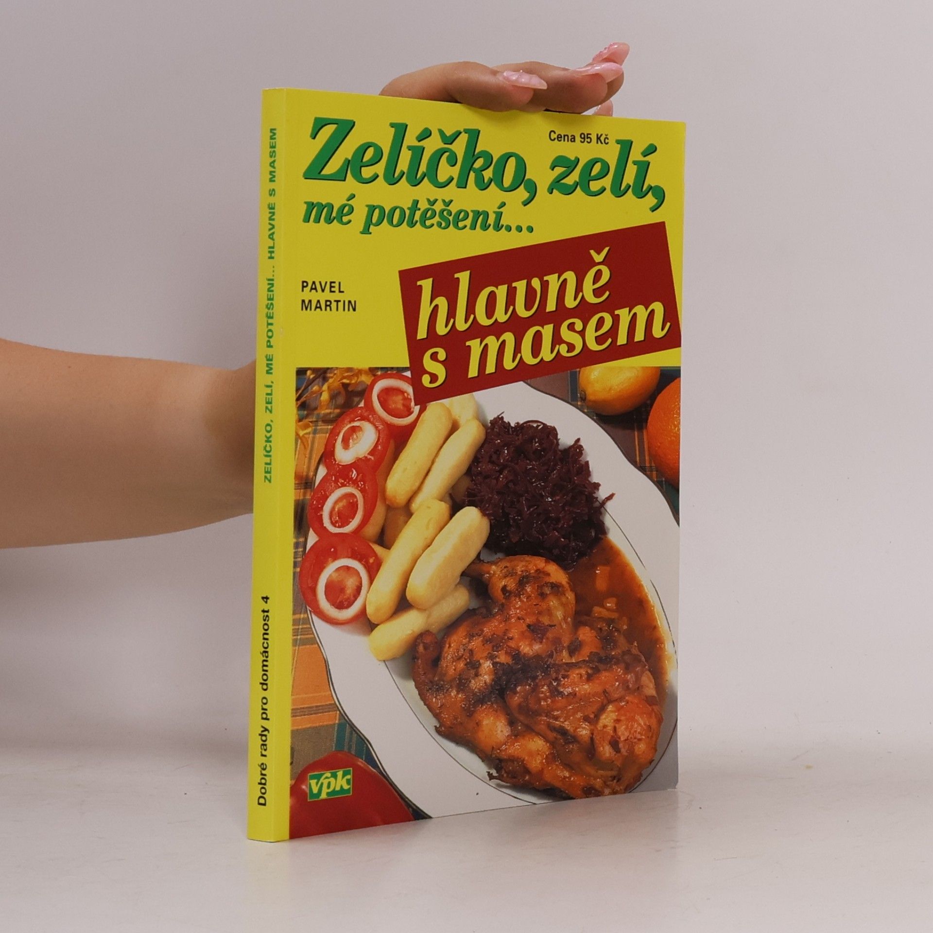 Zelíčko, zelí, mé potěšení