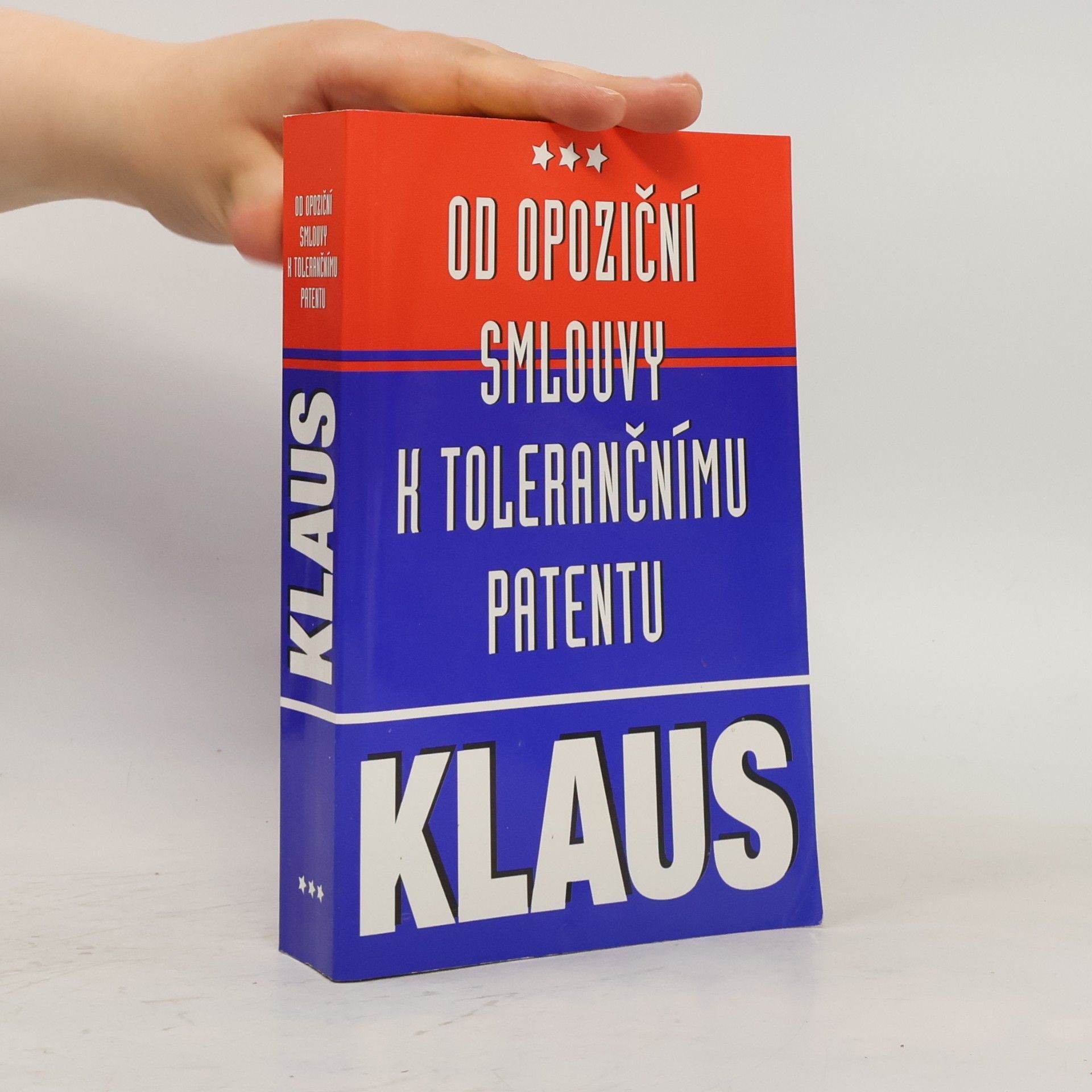 Václav Klaus Od opoziční smlouvy k tolerančnímu patentu
