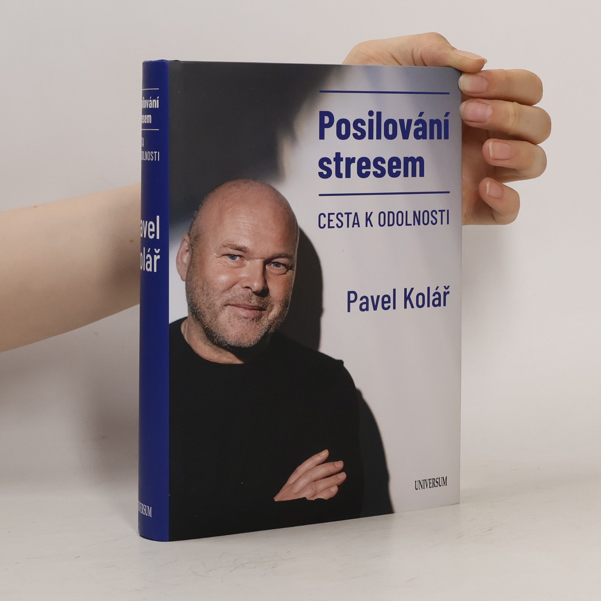 Pavel Kolář Posilování stresem: Cesta k odolnosti