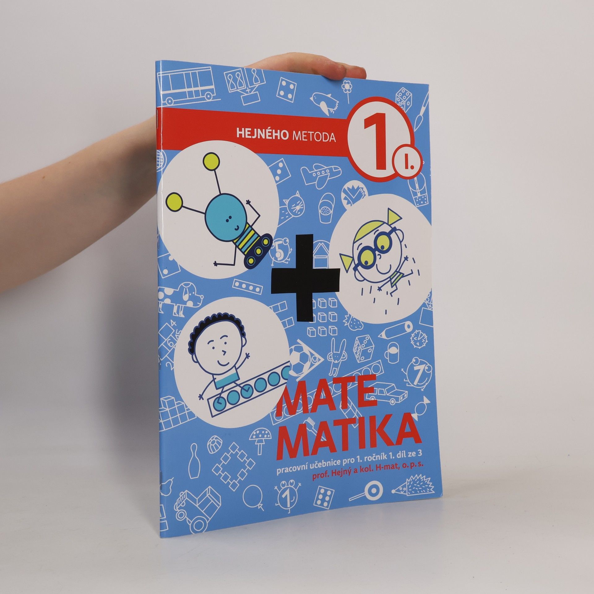 Matematika 1 : pracovní učebnice pro 1. ročník. 1. díl ze 3
